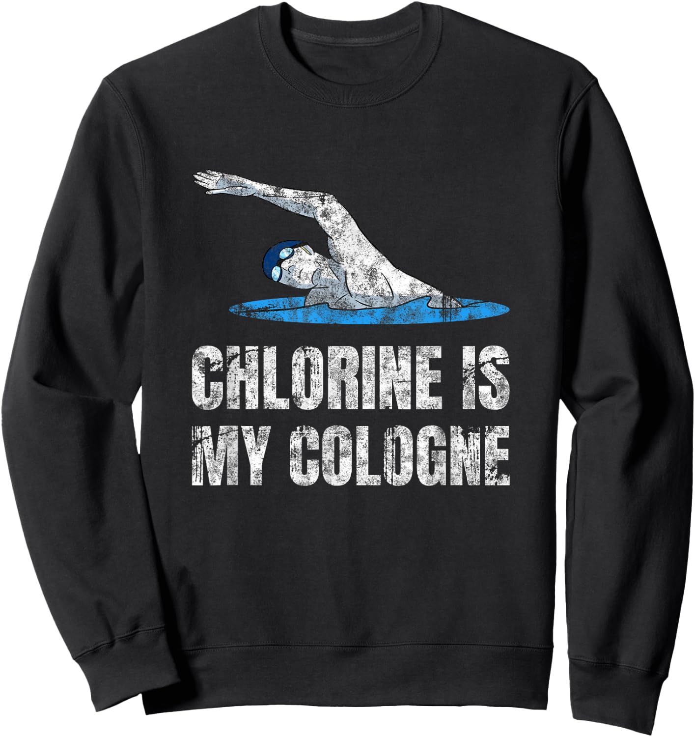 Chlorine Is My Cologne Swimming Swim Swimmer Sweatshirt - Sweatshirt | Black