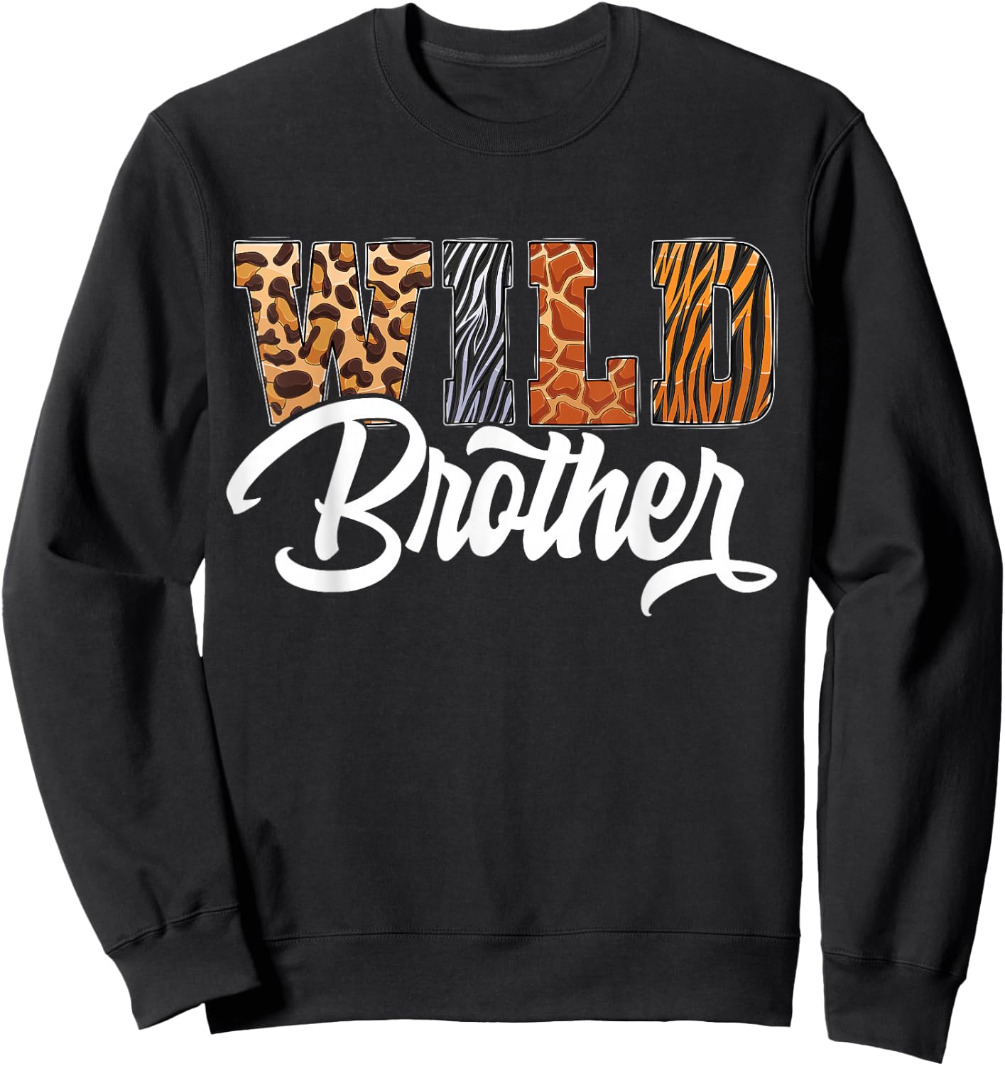 Wild Brother Zoo Born Wild Birthday Safari Jungle Sweatshirt - Sweatshirt | Black