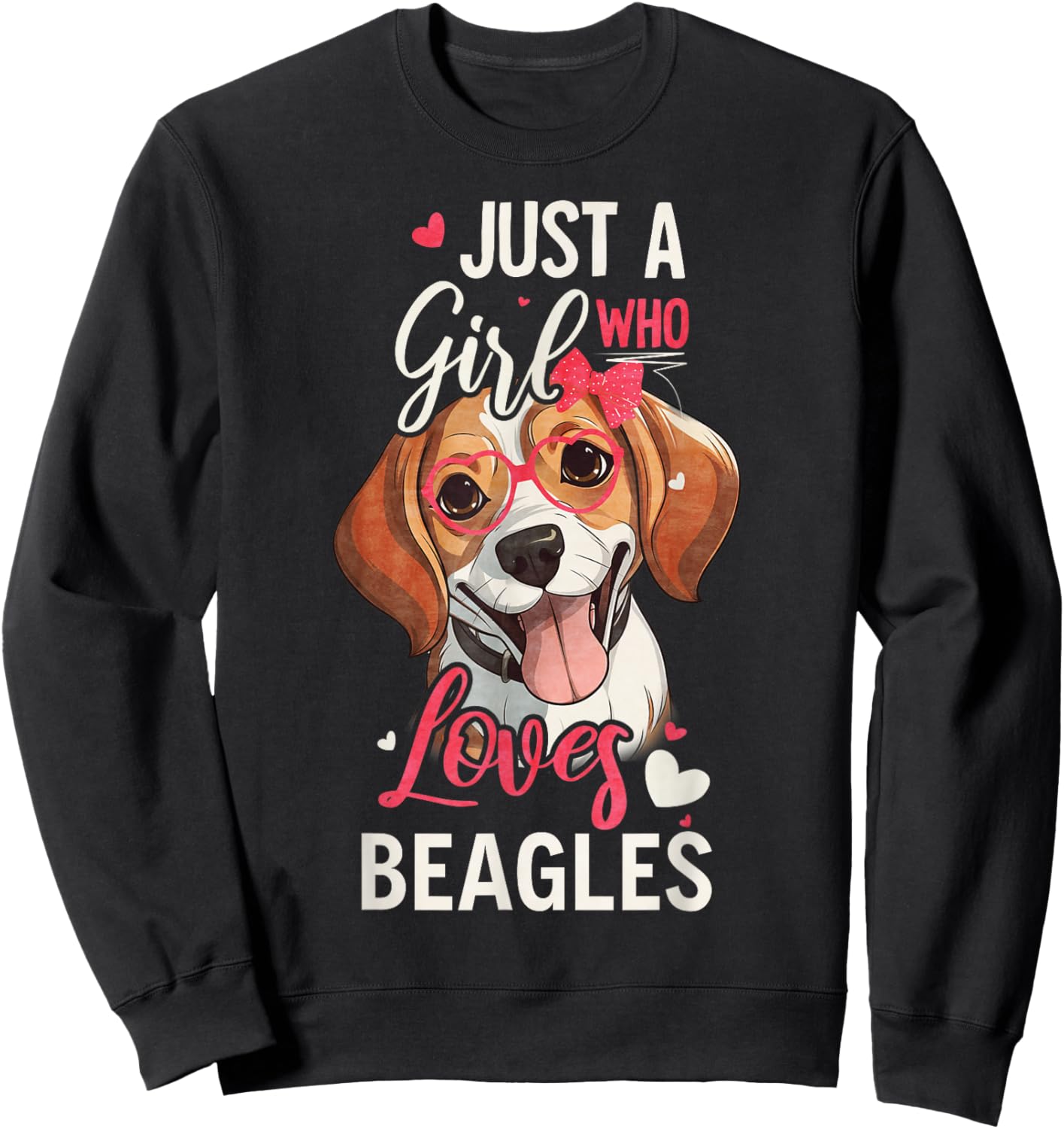 Just A Girl Who Loves Beagles Funny Beagle Dog Lover Sweatshirt - Sweatshirt | Black