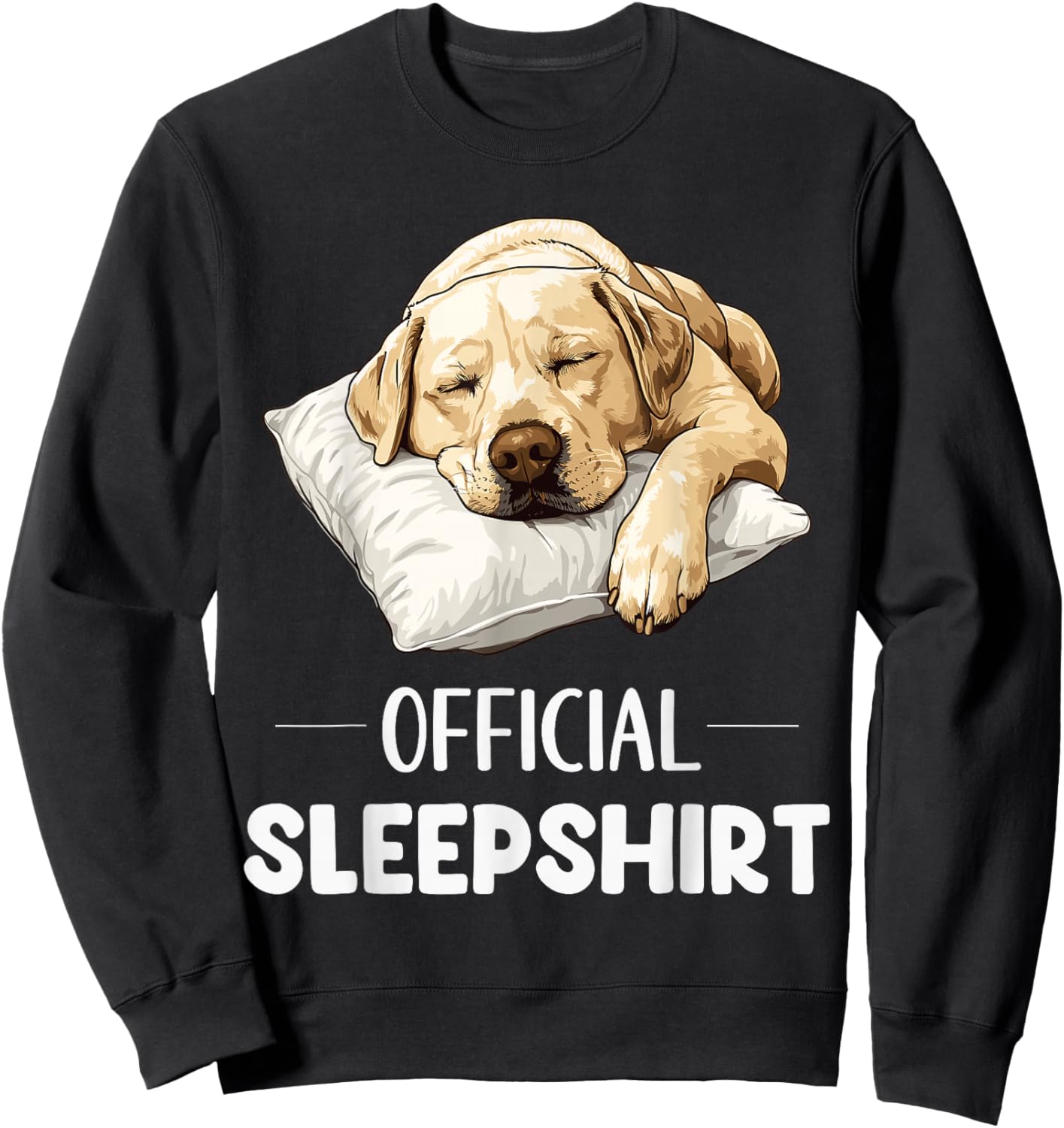 Official Labrador Sleepshirt Cute Lab Dog Lover Sleepwear Sweatshirt - Sweatshirt | Black
