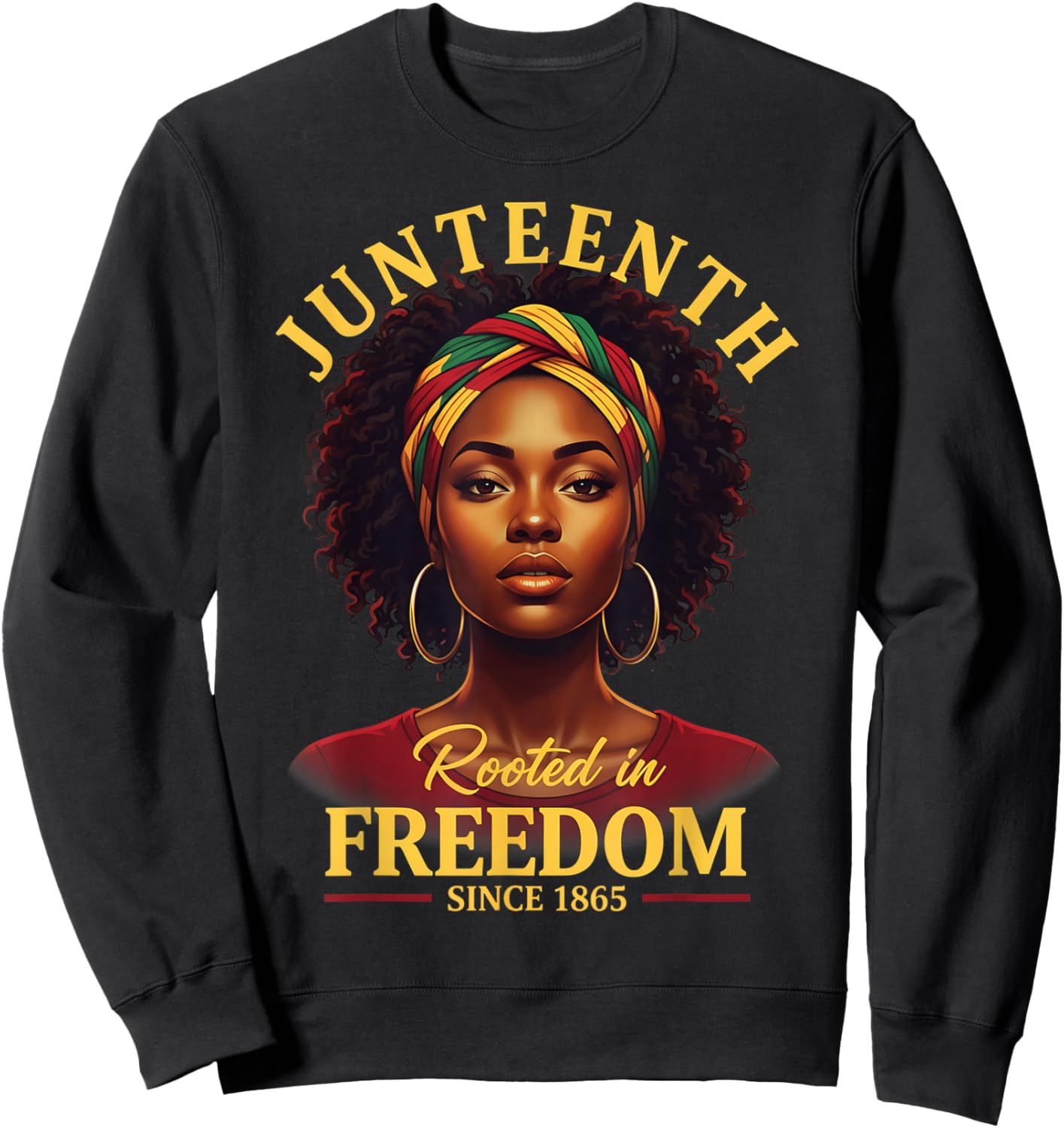 Juneteenth Heritage Bold Pride Powerful Woman Artwork Sweatshirt - Sweatshirt | Black