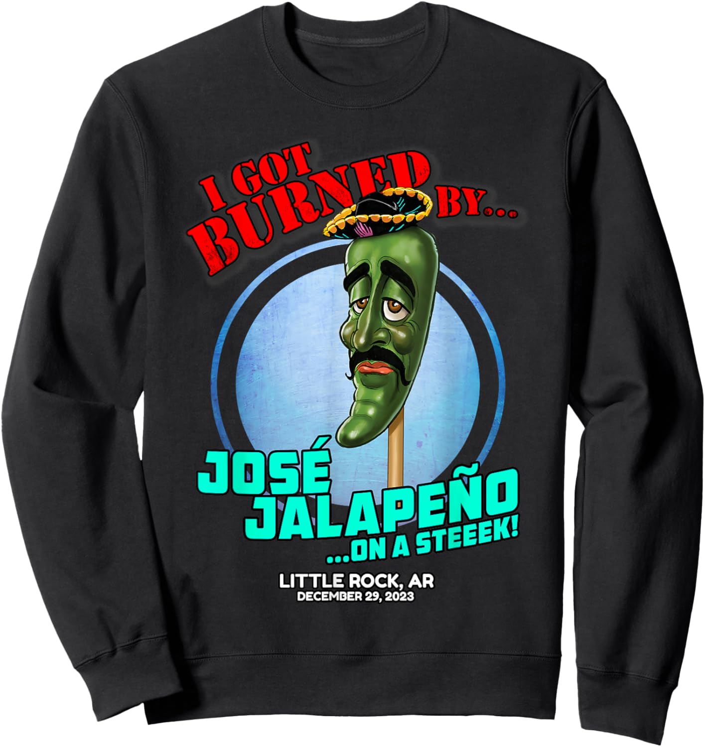 Jose Jalapeno On A Stick Little Rock, AR (2023) Sweatshirt - Sweatshirt | Black