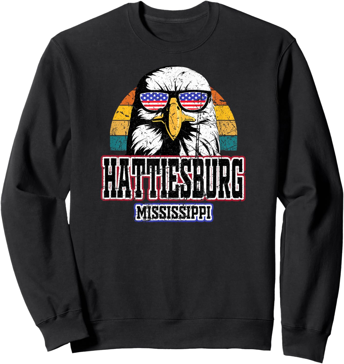 Hattiesburg Mississippi USA Flag American Men Women Grunge Sweatshirt - Sweatshirt | Black