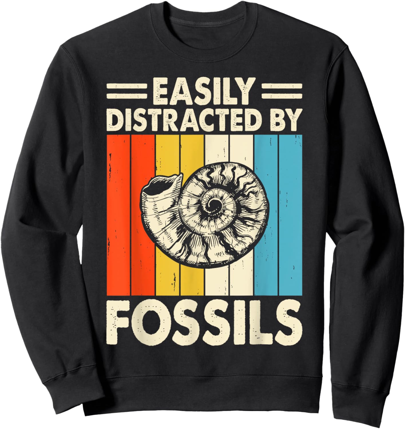 Easily Distracted By Fossils Sweatshirt - Sweatshirt | Black