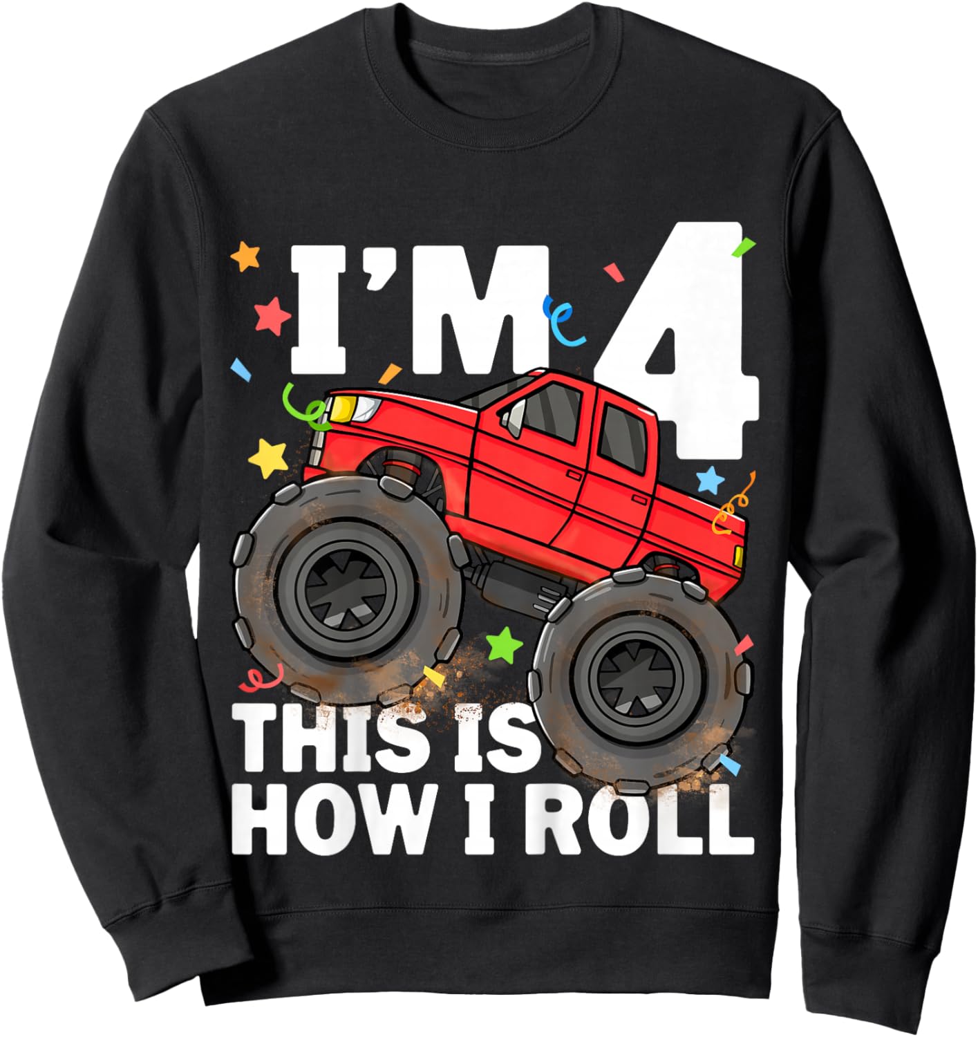 Kids Monster Truck 4th Birthday Boy Toddler 4 Four Year Old Sweatshirt - Sweatshirt | Black