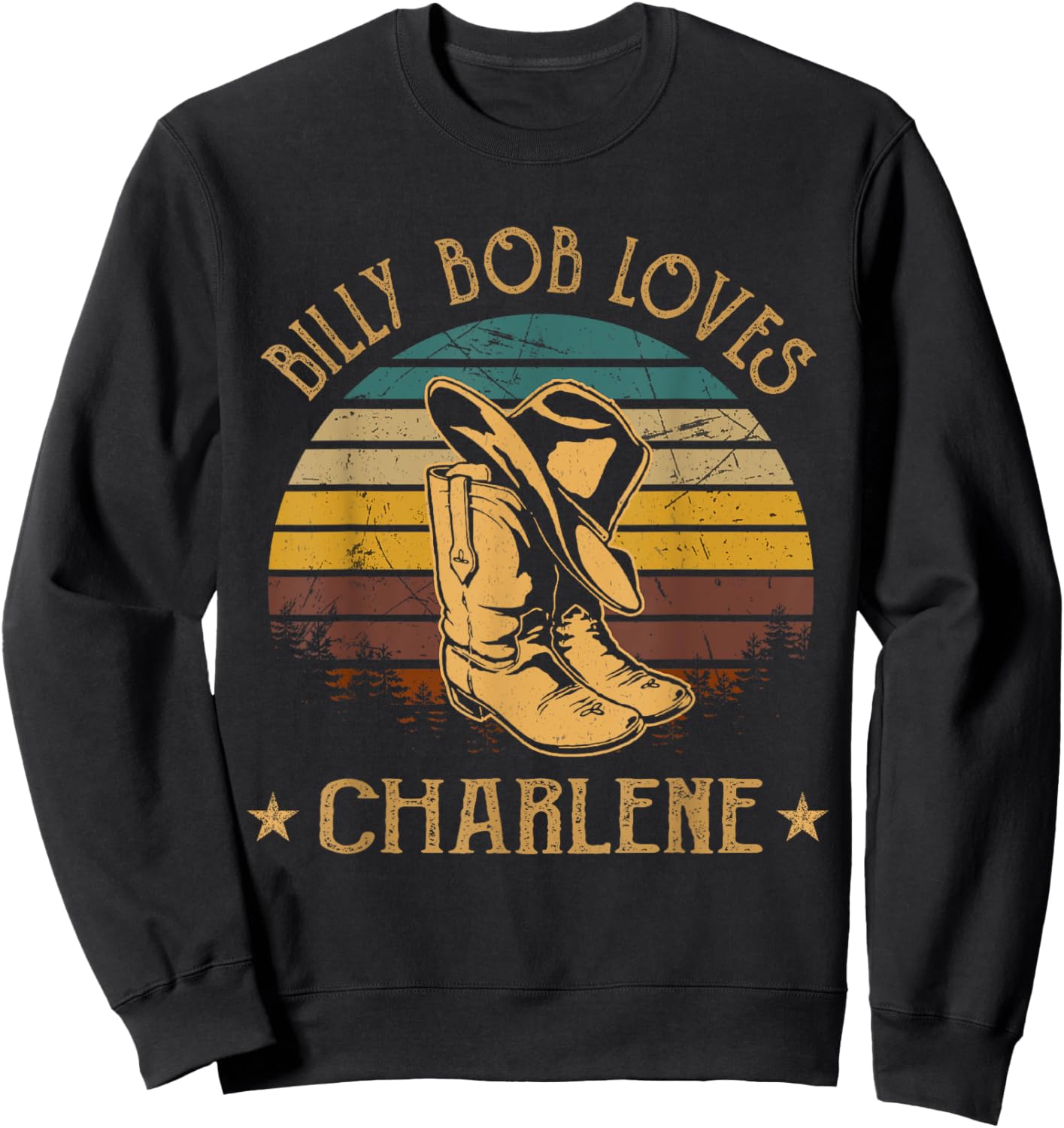 Billy Bob Loves Charlene Cowboy Boots And Hats Sweatshirt - Sweatshirt | Black