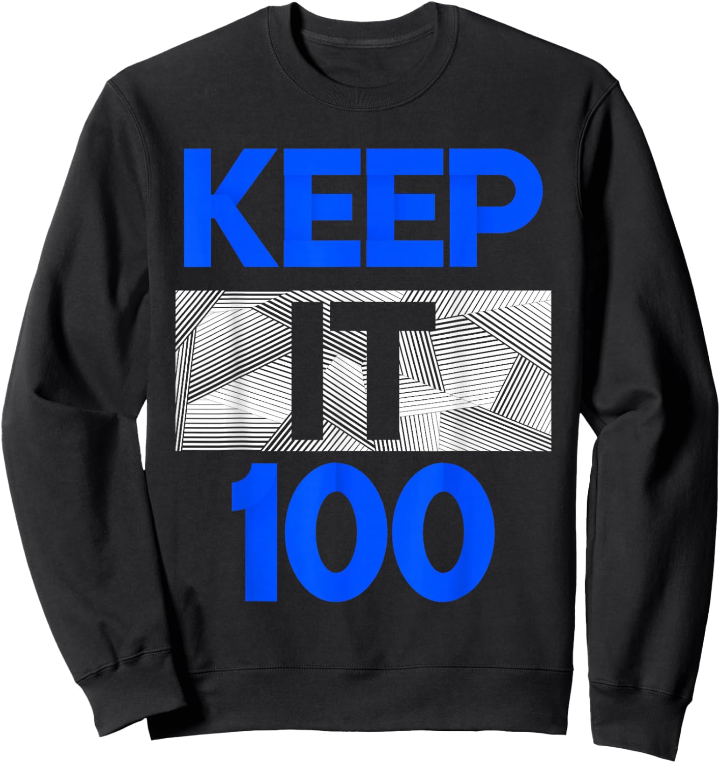 Blue Keep It 100 Royal Blue Graphic Sweatshirt - Sweatshirt | Black
