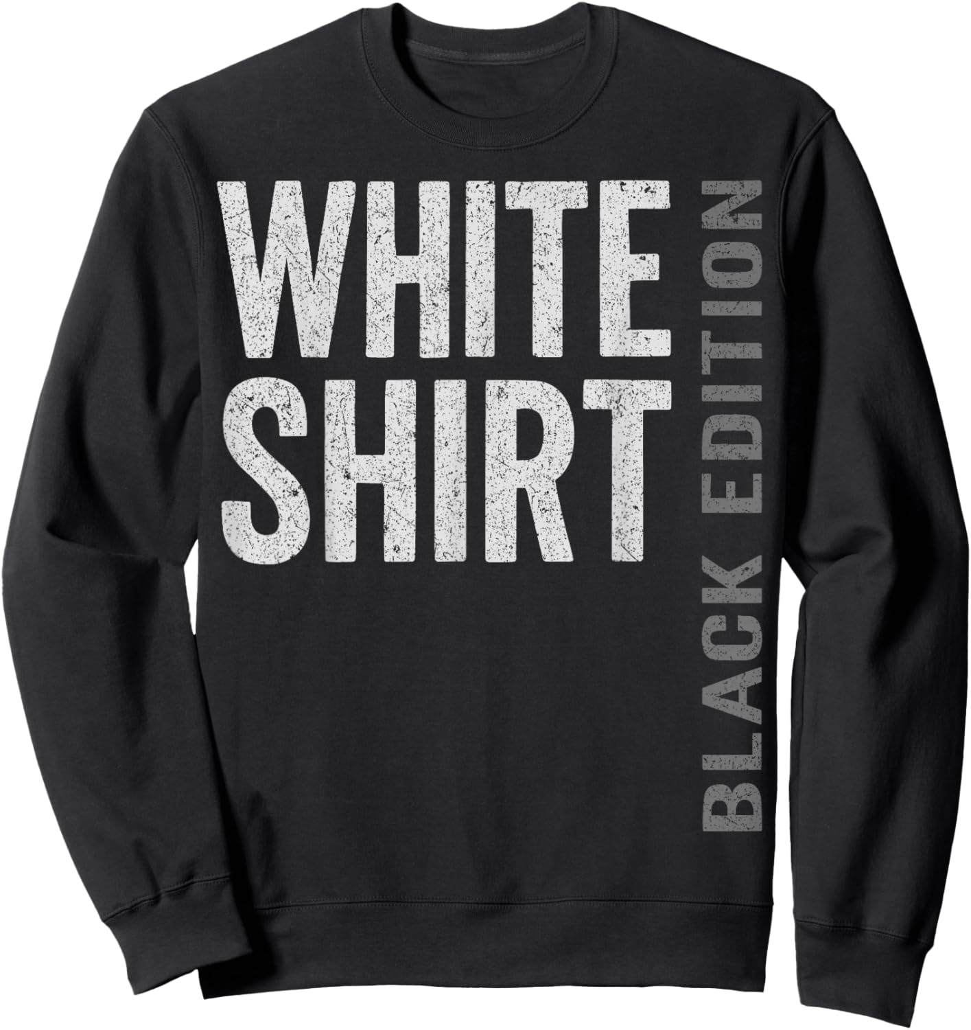 Weisses Shirt Black Edition - White Shirt Black Edition Sweatshirt - Sweatshirt | Black