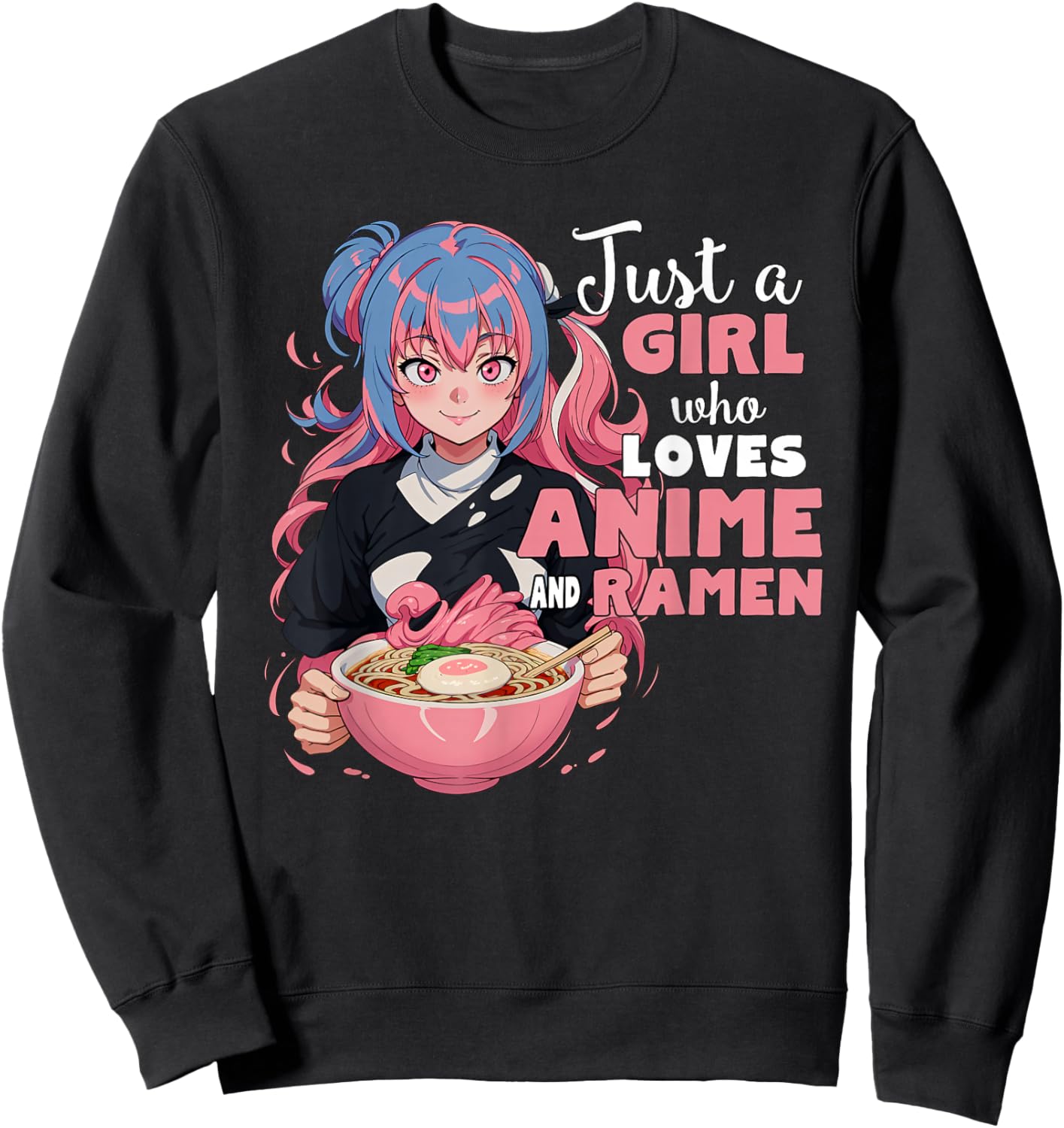 Just a Girl Who Loves Anime and Ramen Teen Girl Sweatshirt - Sweatshirt | Black