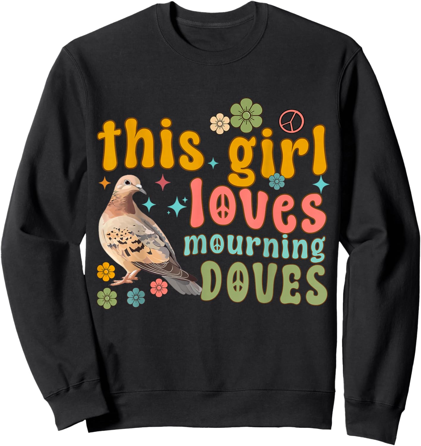 Mourning Dove Bird Lover Women Daughter Girl Turtle Dove Sweatshirt - Sweatshirt | Black