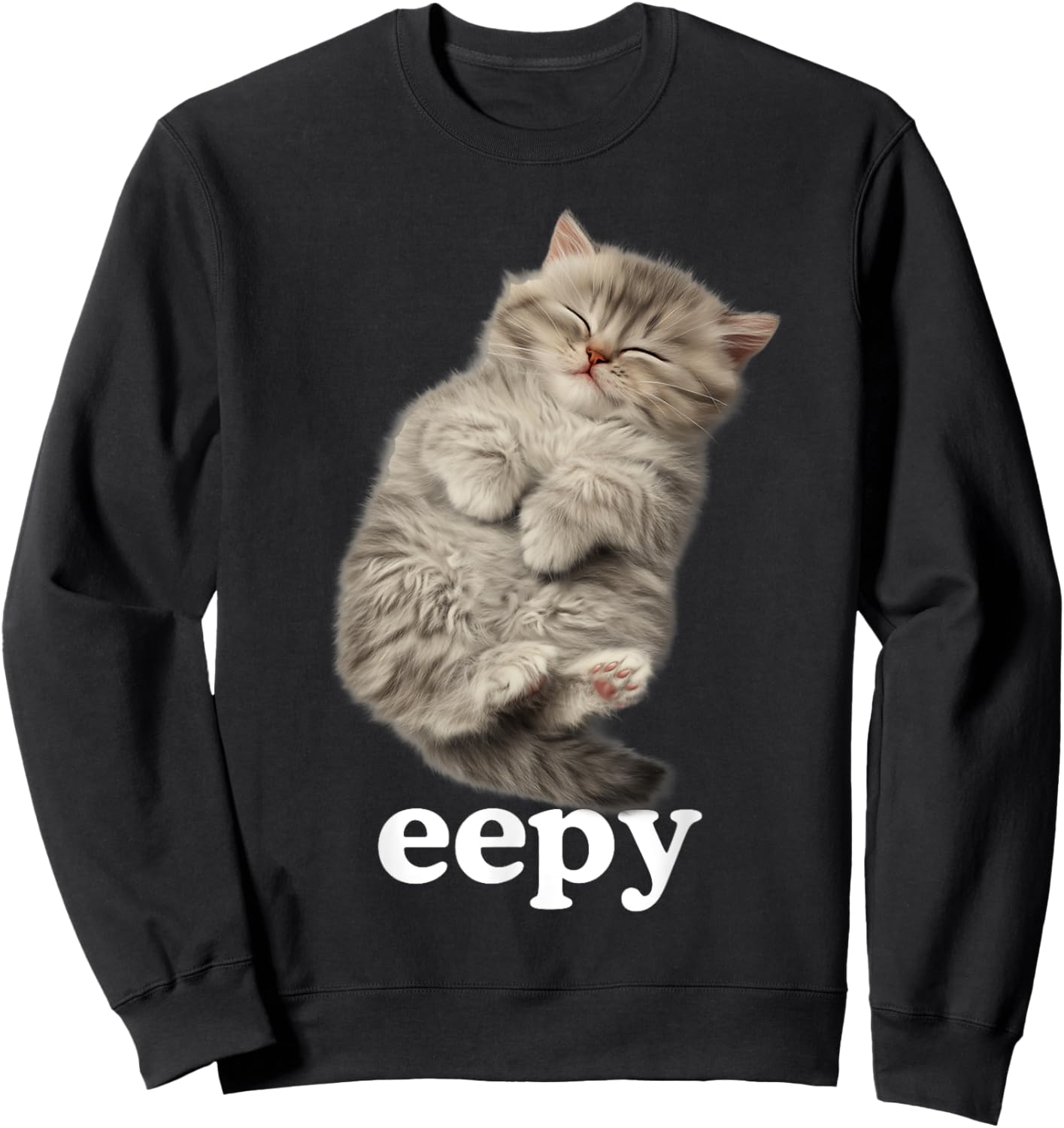 Eepy Cat, Silly Sleepy Cat Meme Cute Fluffy cat Lovers Men Women Kids Sweatshirt - Sweatshirt | Black