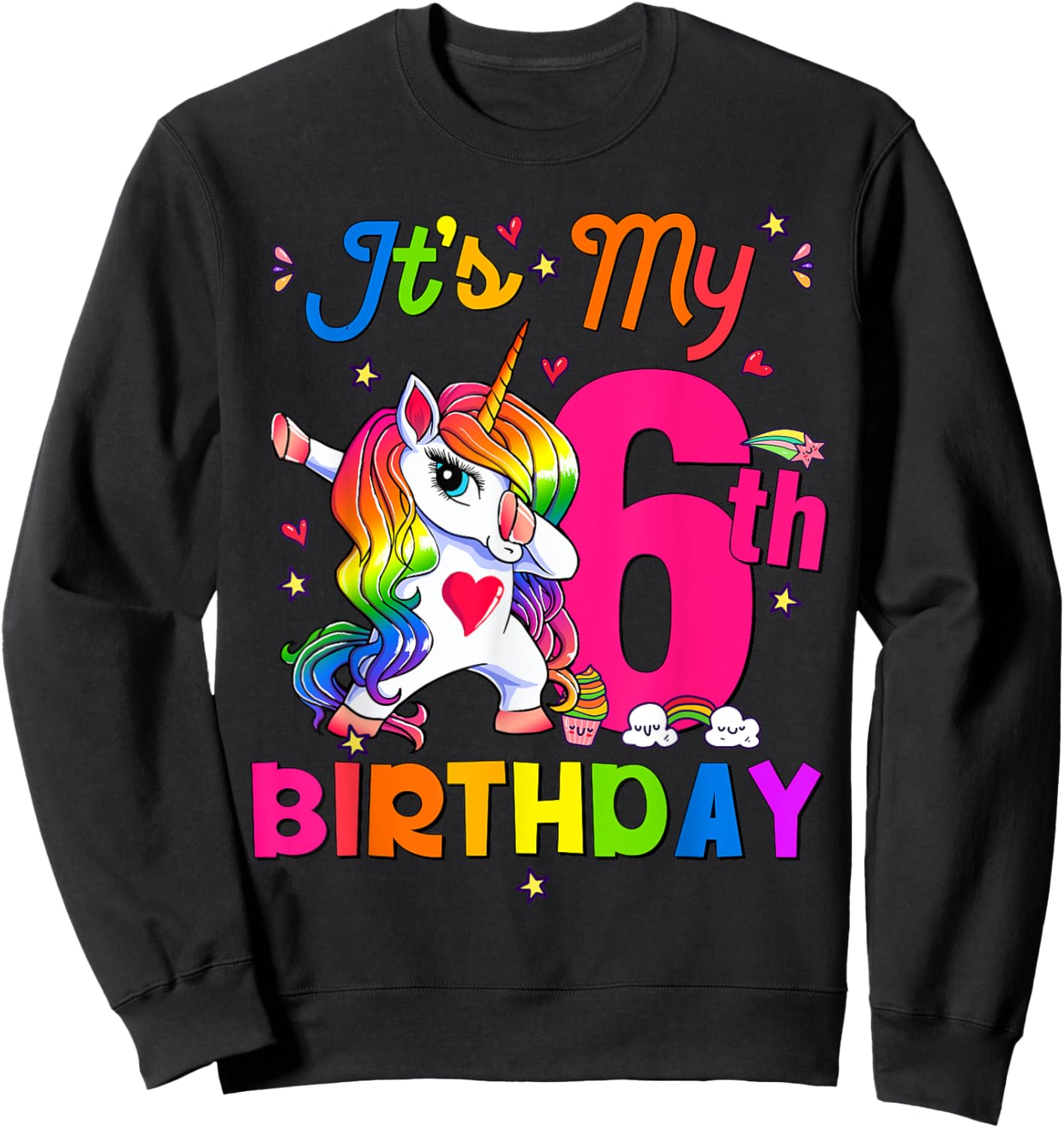 6 Years Old Unicorn It's My 6th Birthday Girl Party Sweatshirt - Sweatshirt | Black