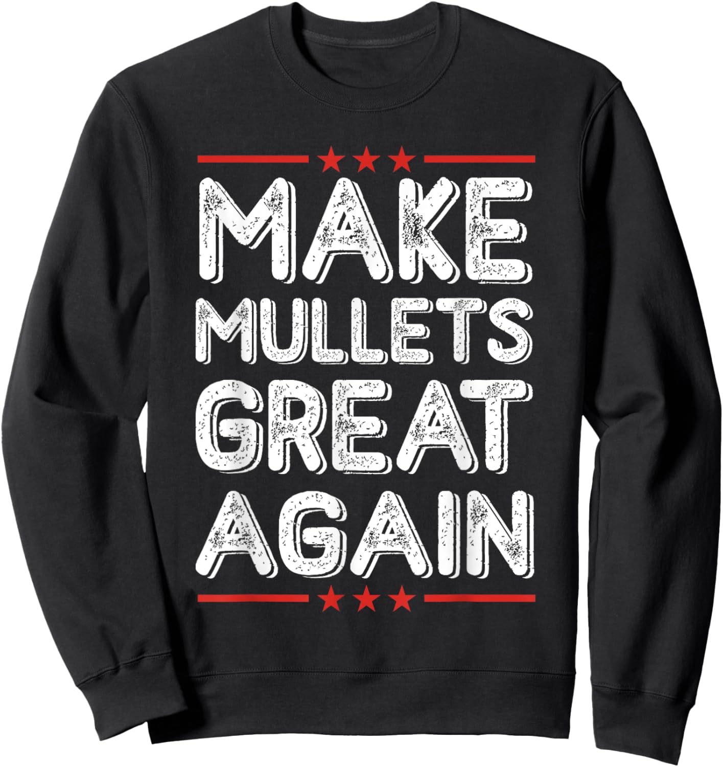 Make Mullets Great Again Vintage Hairstyle Sweatshirt - Sweatshirt | Black