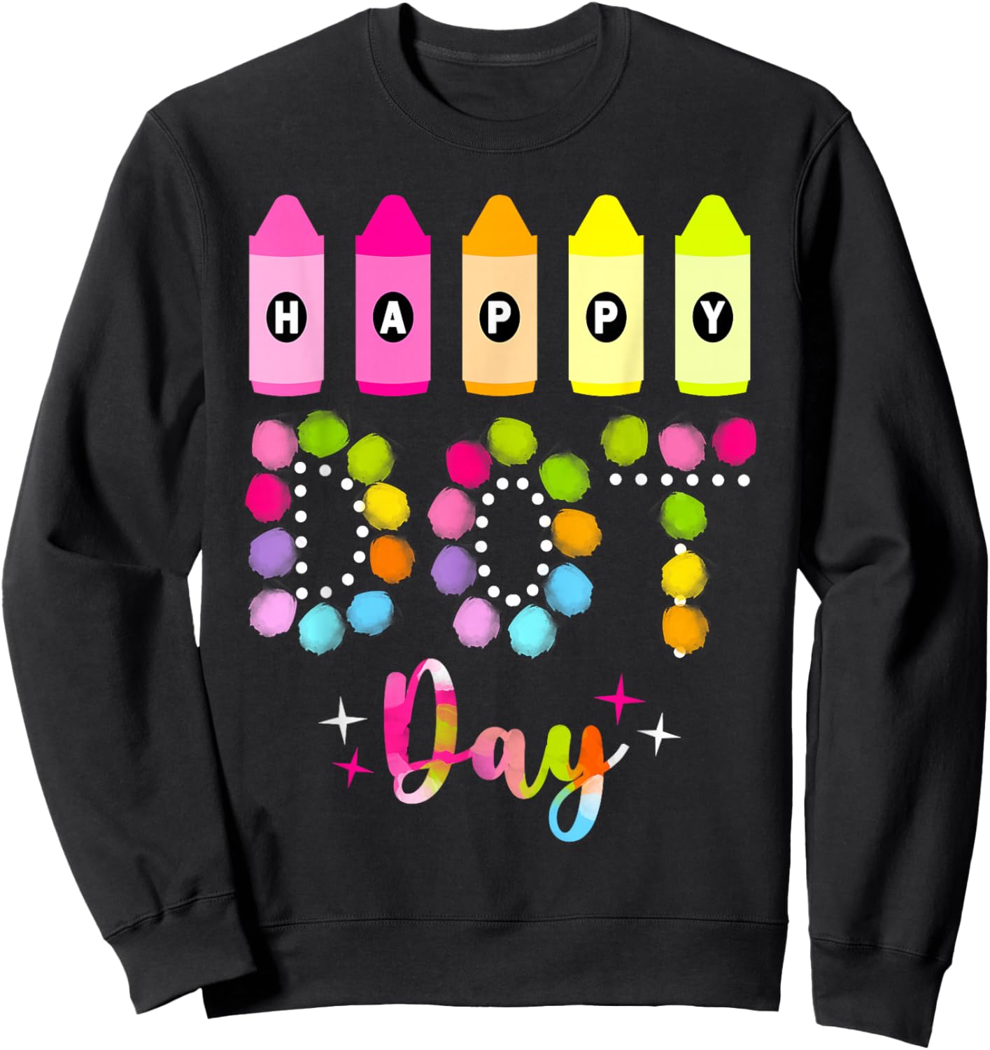 Happy Dot Day 2025 Teacher Kids Girls Colorful Polka Dot Day Sweatshirt - Sweatshirt | Black
