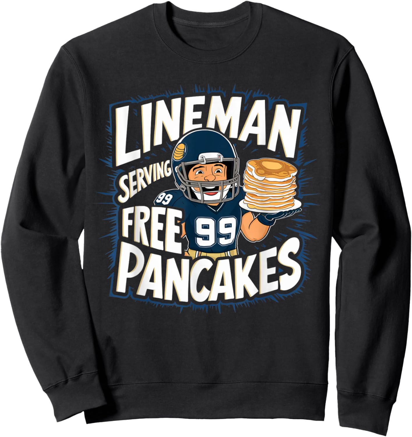 Funny Lineman Serving Pancakes Football OL DL Sweatshirt - Sweatshirt | Black