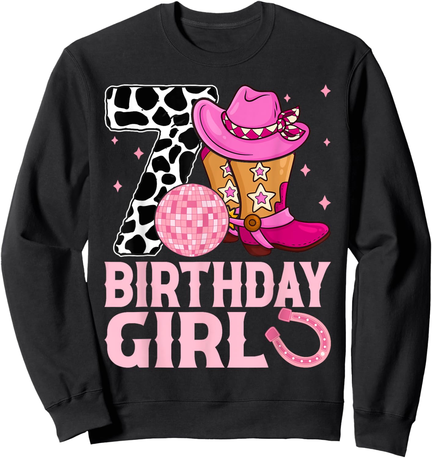Happy 7th Birthday Girl Outfit Rodeo Western Cowgirl Cowboy Sweatshirt - Sweatshirt | Black