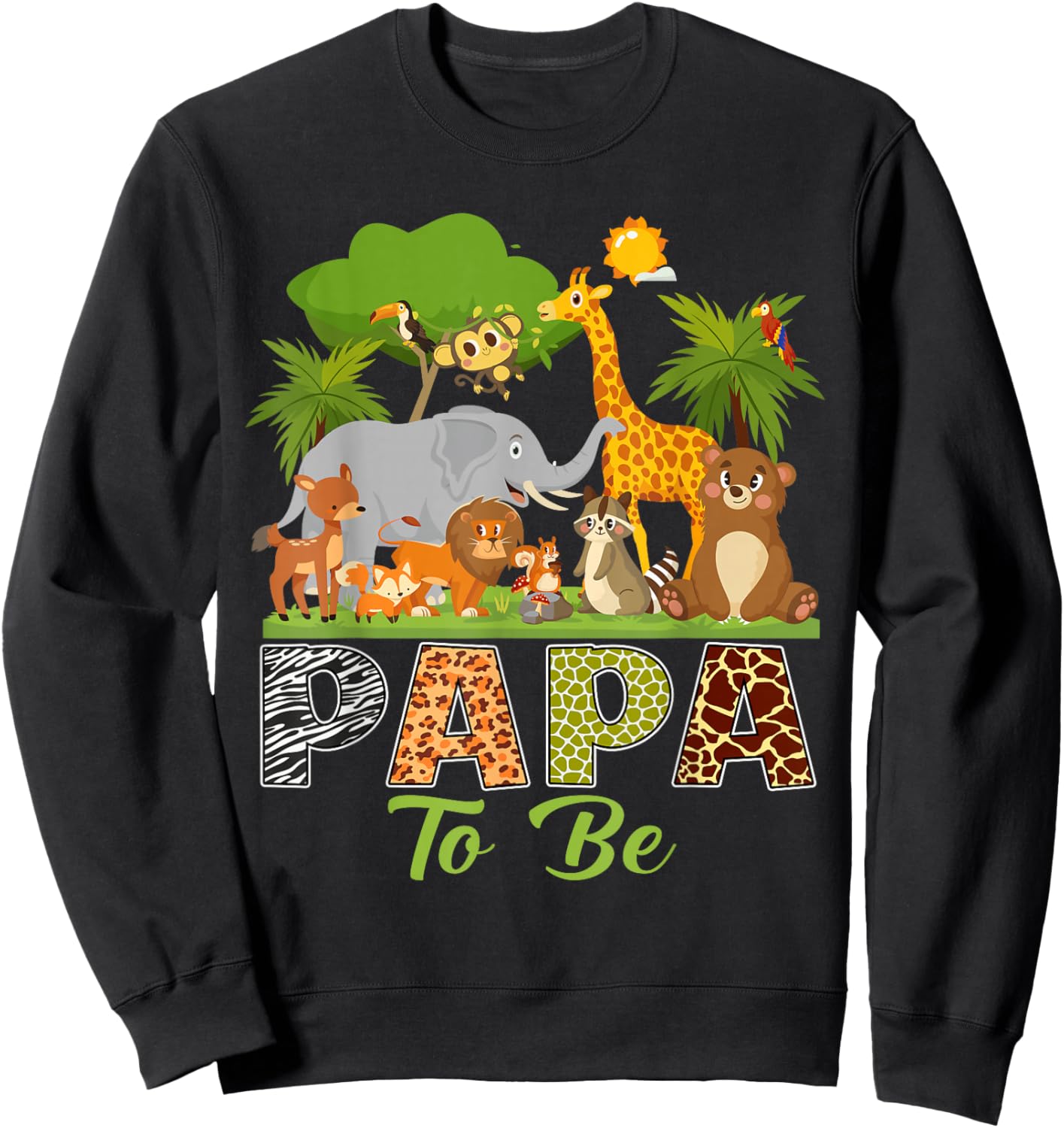 Soon To Be Papa Jungle Animal Safari Baby Announcement Sweatshirt - Sweatshirt | Black