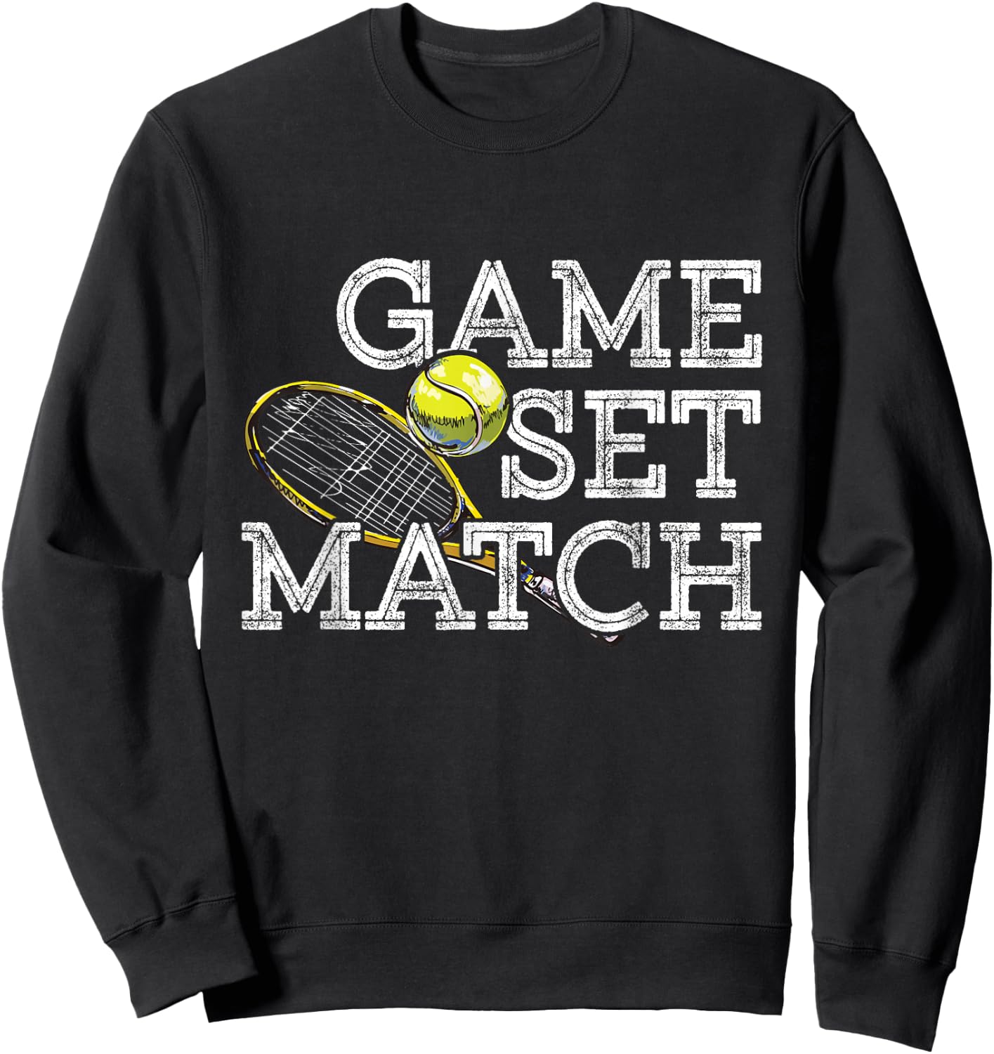 Game Set Match - Tennis Player - Coach Sports Team Fans Sweatshirt - Sweatshirt | Black