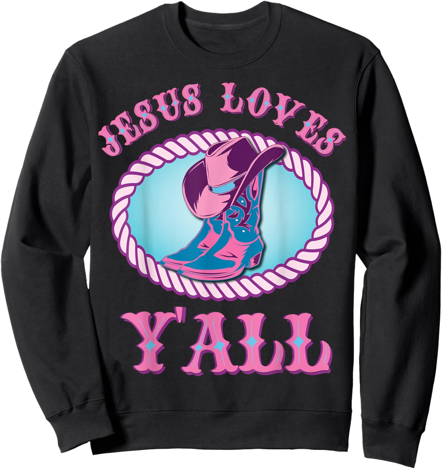 Cute Jesus Loves Y'all Cowgirl Christian Sweatshirt - Sweatshirt | Black