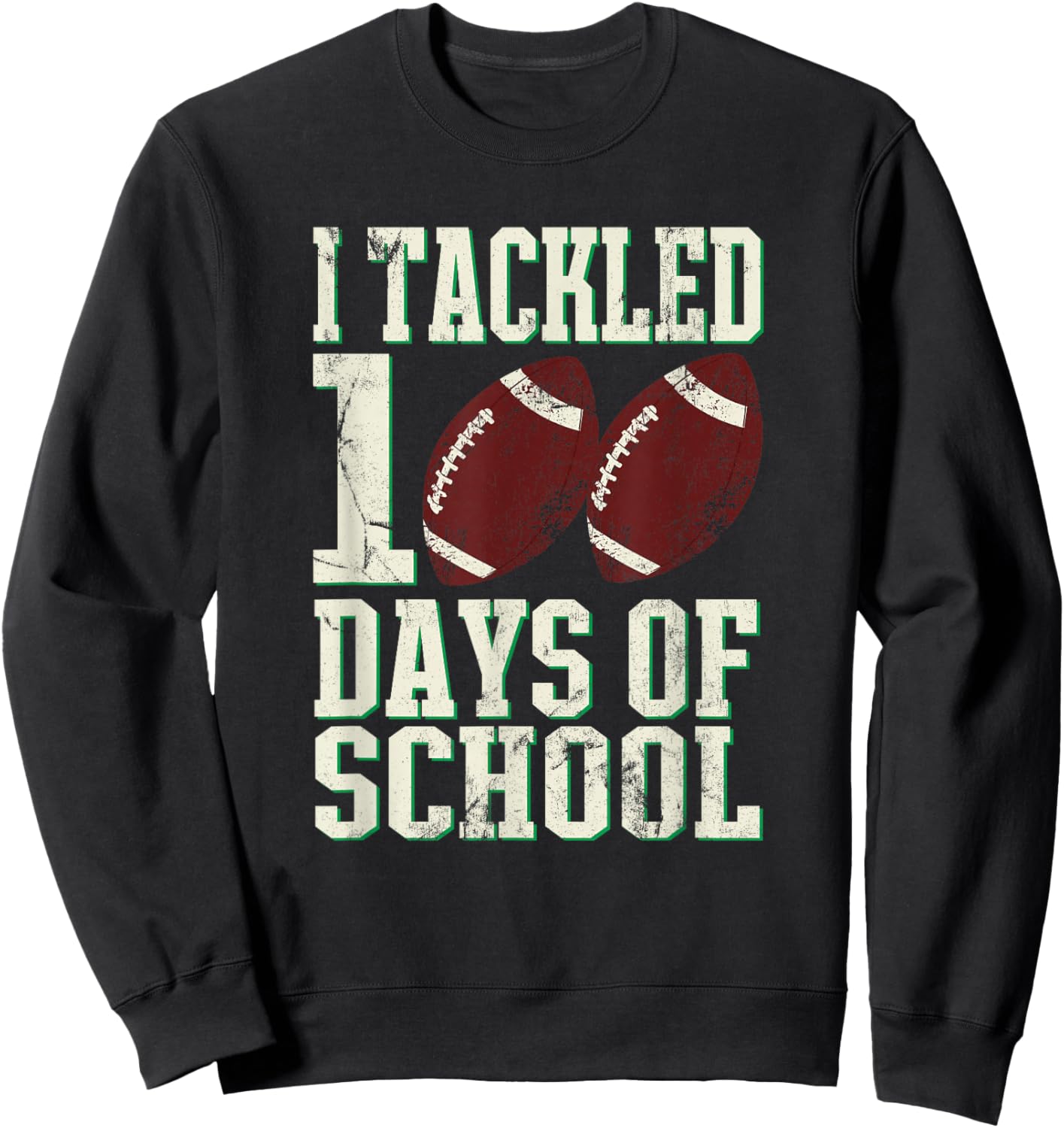 100 Days of Elementary School Gifts Shop I Tackled 100 Days Of School Football Theme Sweatshirt - Sweatshirt | Black