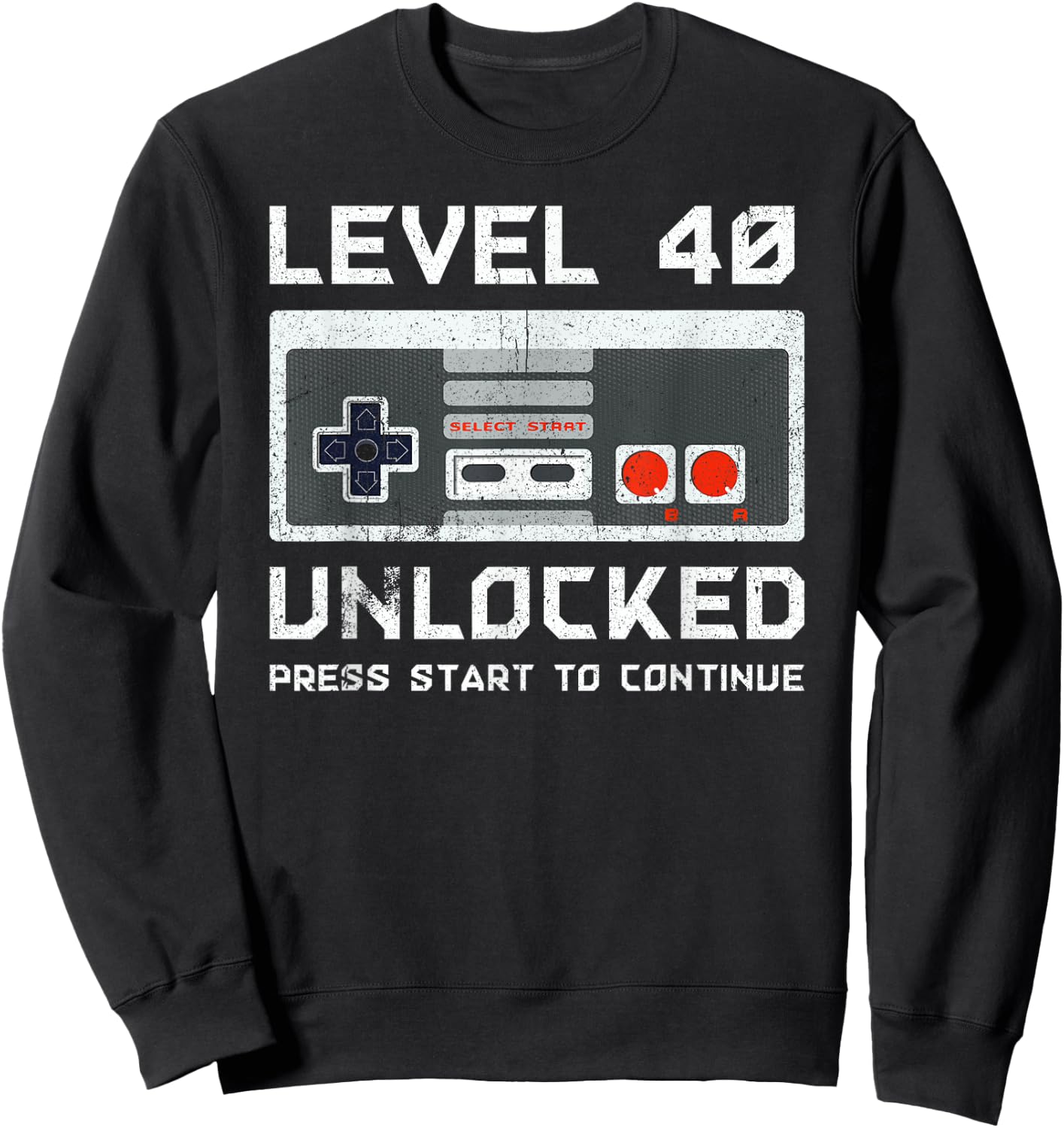 40 Year Old Forty Birthday Gift Level 40 Unlocked Gamer Sweatshirt - Sweatshirt | Black