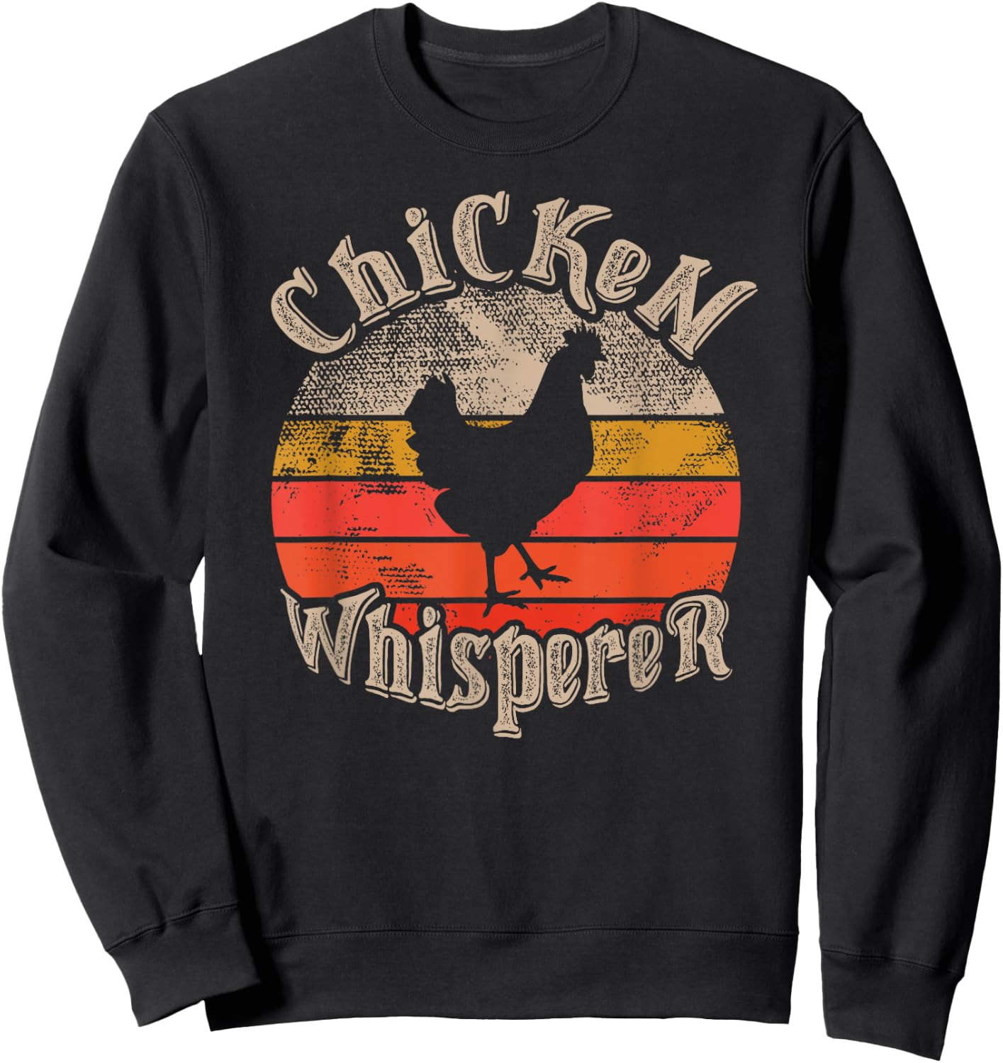 Chicken Whisperer Funny lovers theme vintage sunset cute Sweatshirt - Sweatshirt | Black