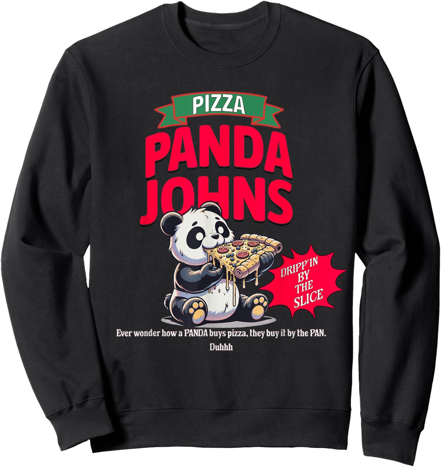 Panda Johns Pizza Lovers Sweatshirt - Sweatshirt | Black