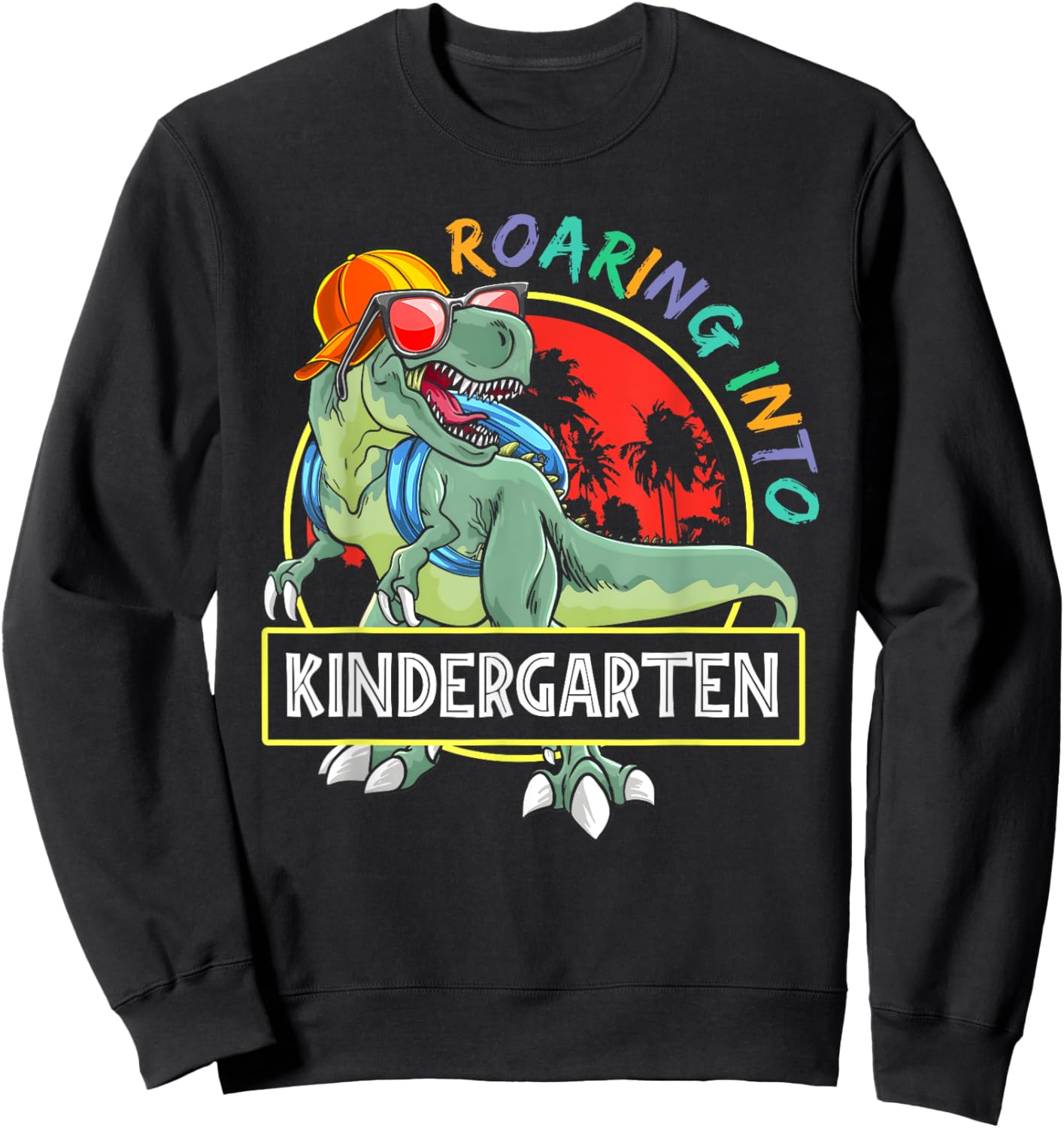 Roaring Into Kindergarten Dinosaur TRex Back To School Kids Sweatshirt - Sweatshirt | Black