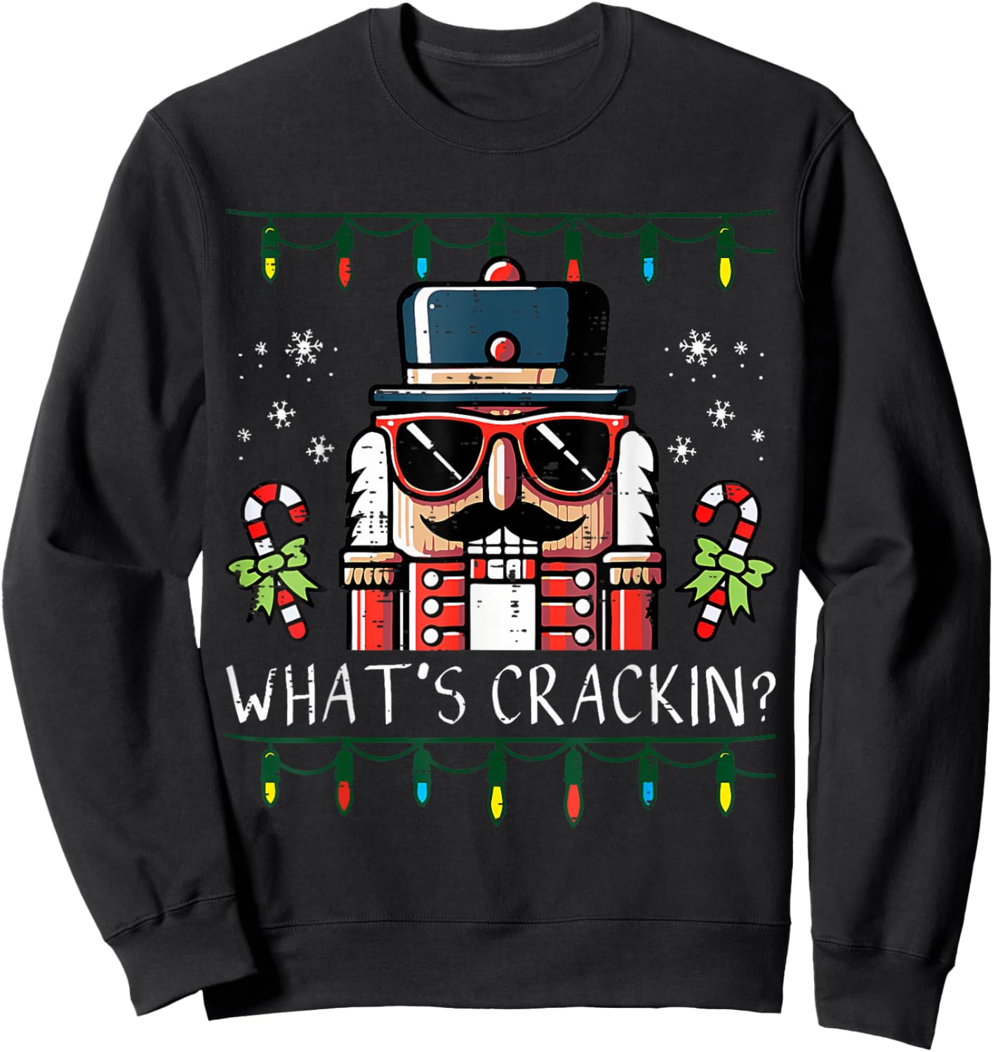 Christmas Nutcracker What's Crackin Men Women Kids Sweatshirt - Sweatshirt | Black