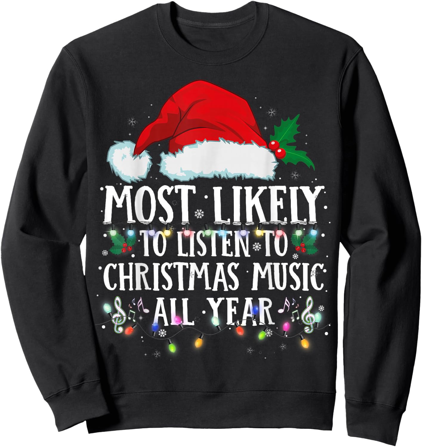 Matching Christmas PJS Most Likely To Listen Christmas Music Sweatshirt - Sweatshirt | Black