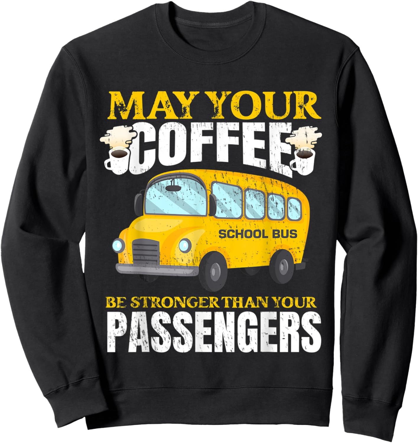 School Bus Apparel for a School Bus Driver Sweatshirt - Sweatshirt | Black