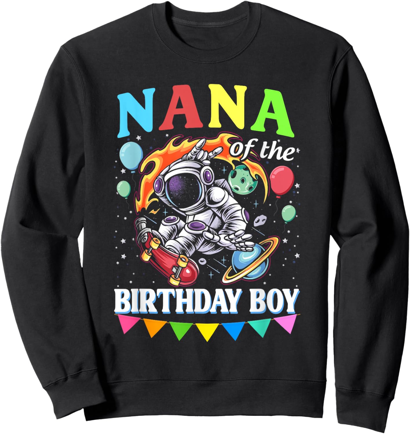 Nana of The Birthday Boy Astronaut Family Space Planets Sweatshirt - Sweatshirt | Black