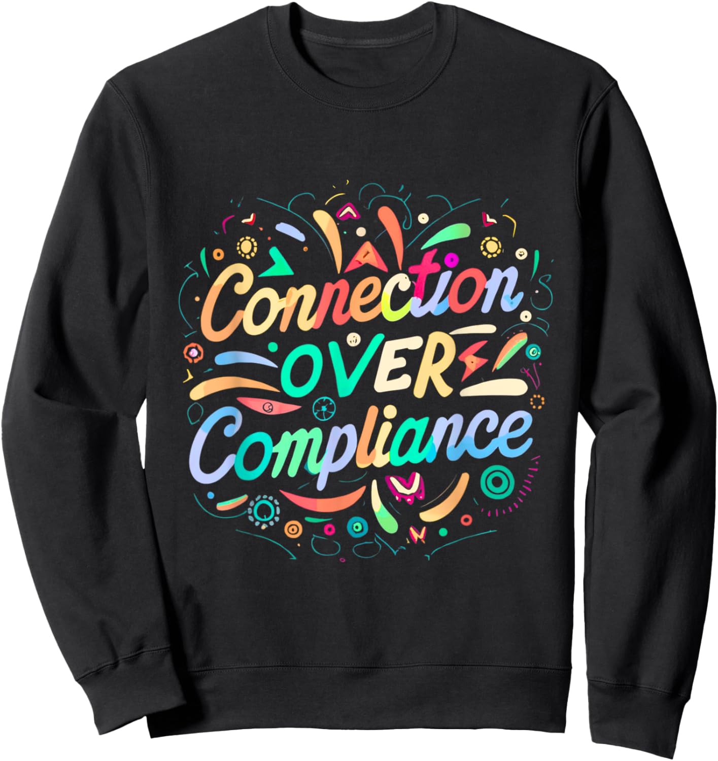 Special Education Connection over Compliance Mental Health Sweatshirt - Sweatshirt | Black