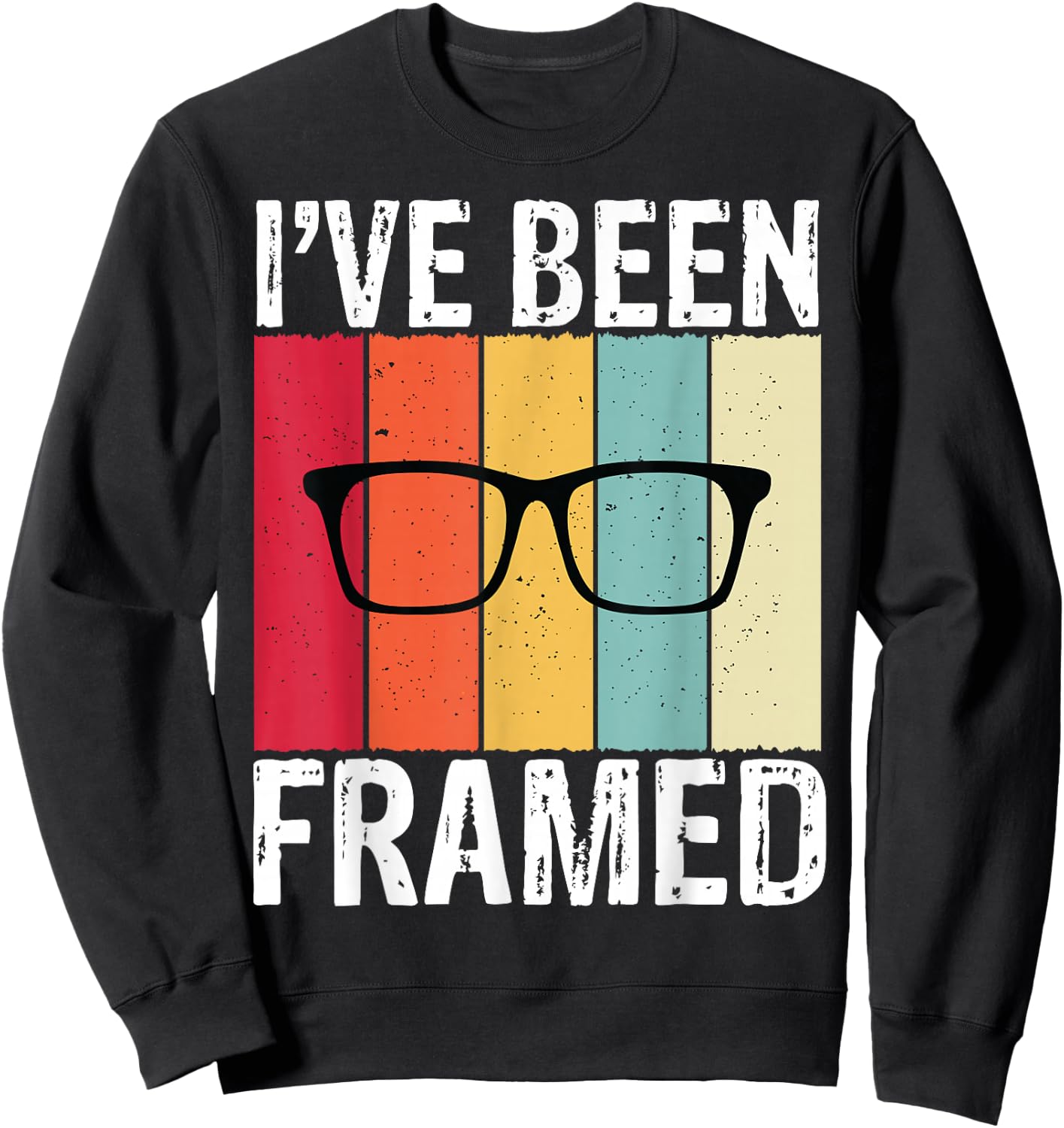 Retro I've Been Framed Funny Optometrist Optometry Optician Sweatshirt - Sweatshirt | Black