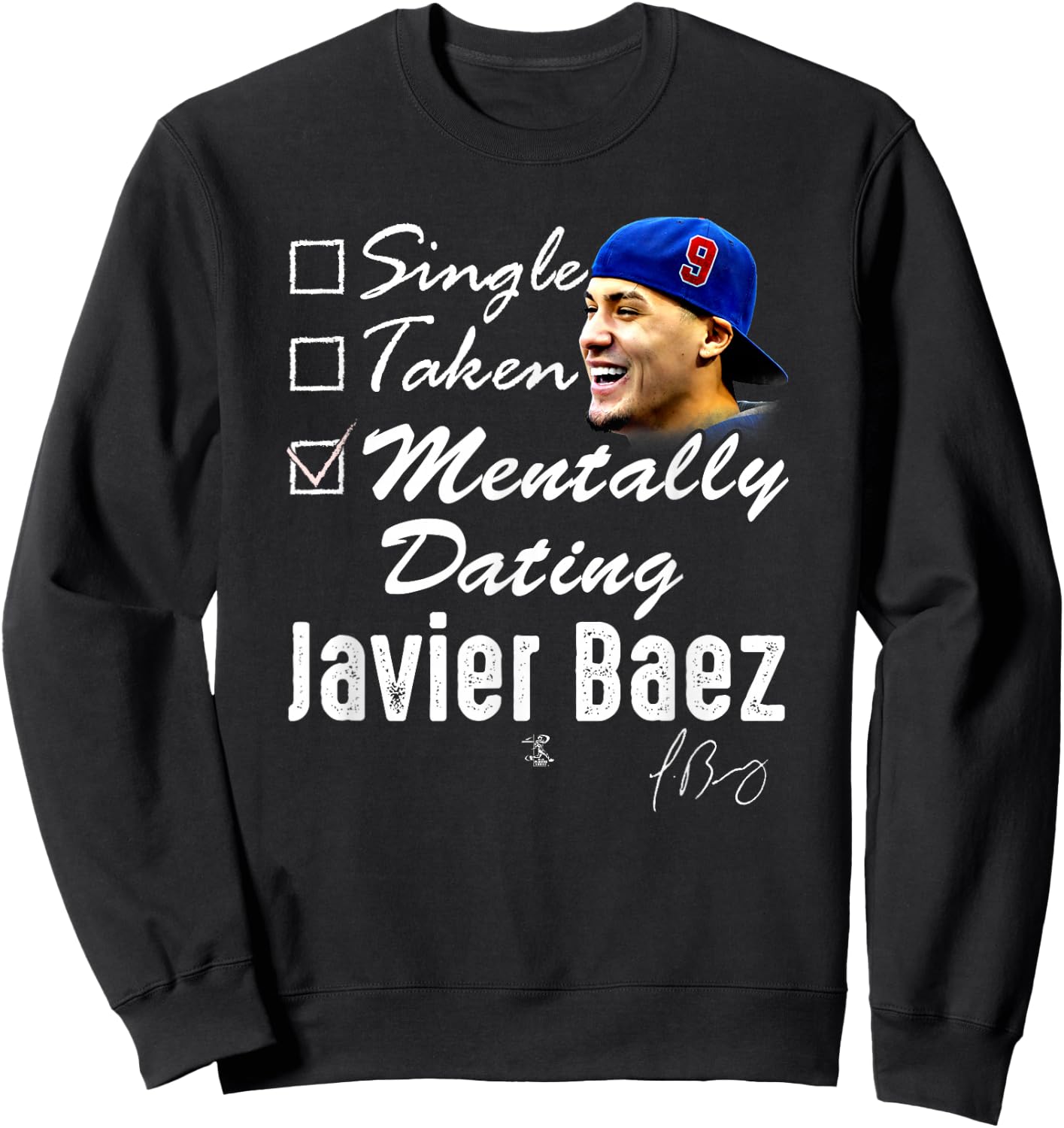 Javier Baez Mentally Dating - Apparel Sweatshirt - Sweatshirt | Black