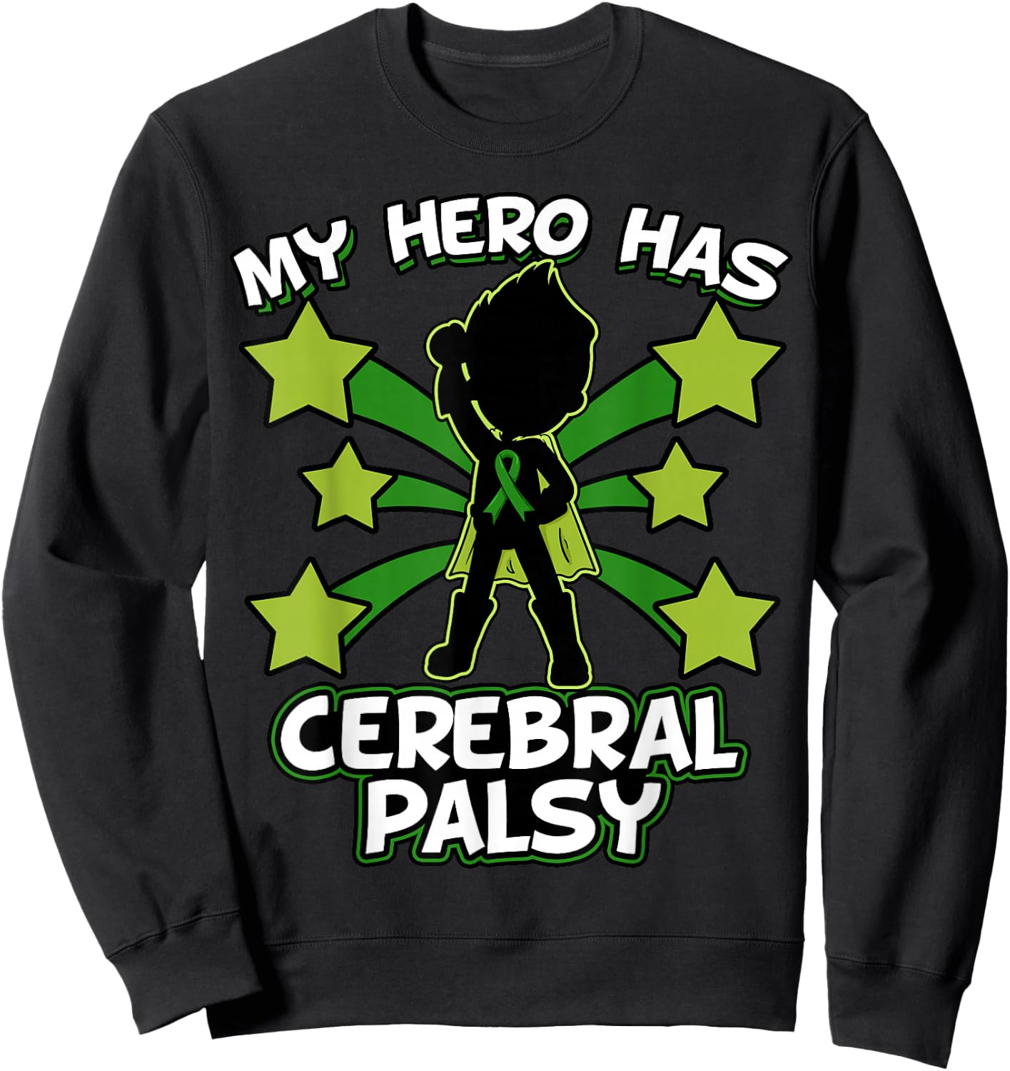 My Hero Has Cerebral Palsy Cerebral Palsy Sweatshirt - Sweatshirt | Black