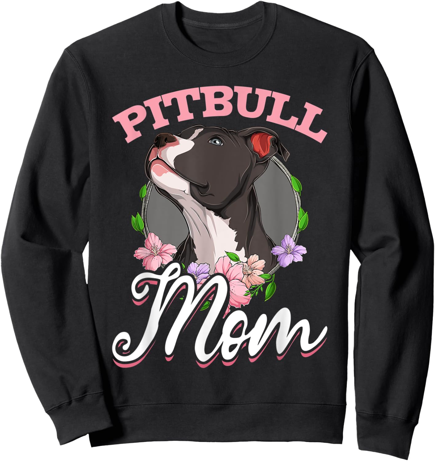 Pitbull Pittie - Pitbull Mom Mommy Mama Sweatshirt - Sweatshirt | Black