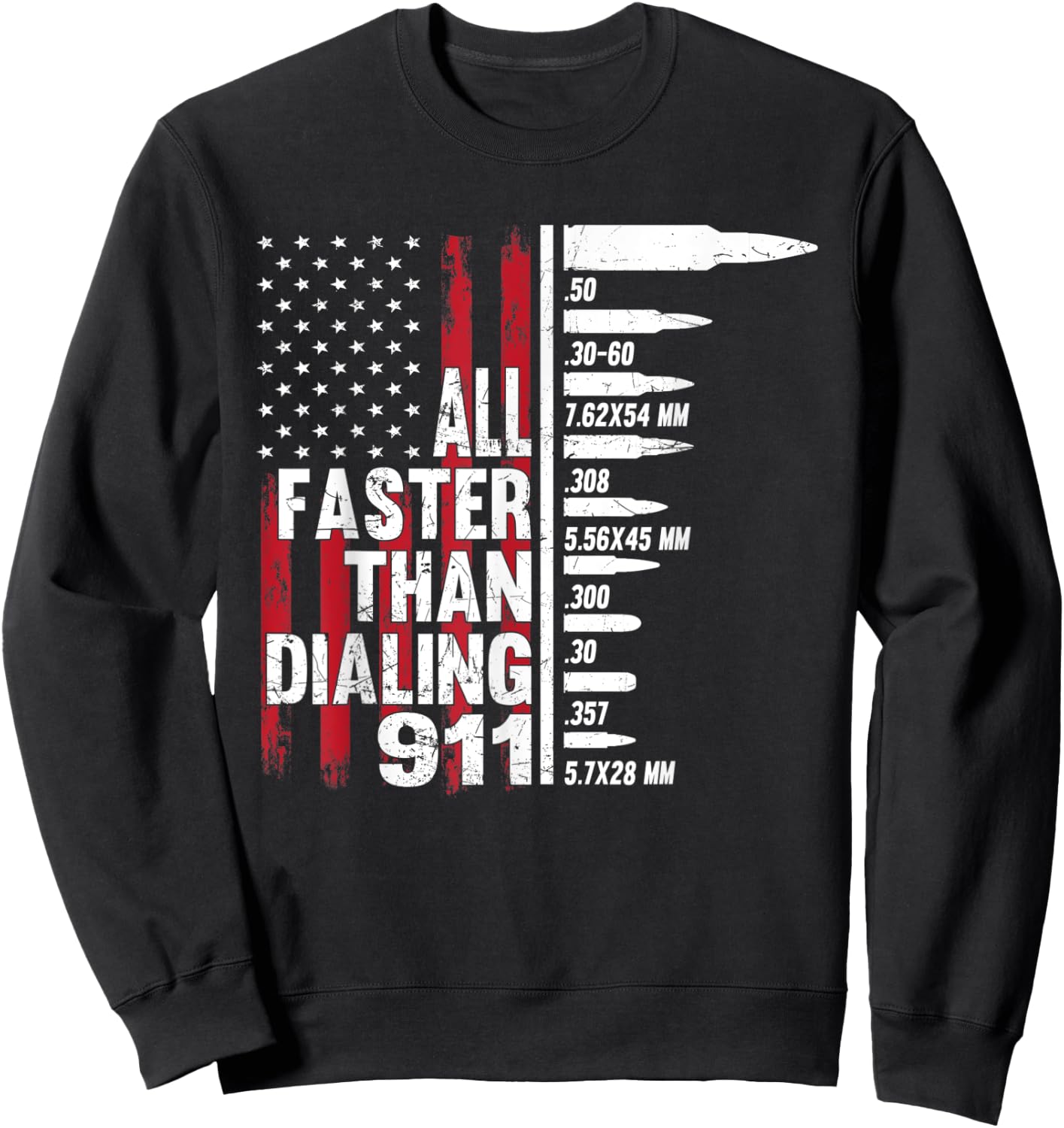 All Faster Than Dialing 911 American Flag Gun Lover Sweatshirt - Sweatshirt | Black