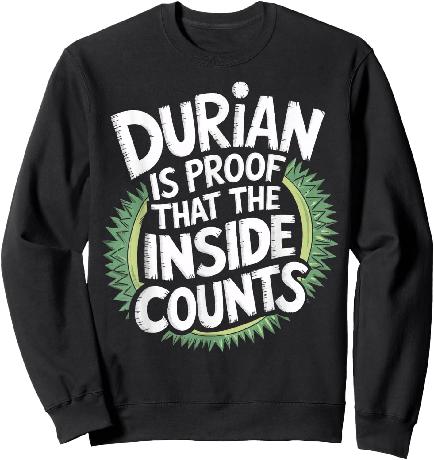 Durian Fruit The Inside Of Durian Sweatshirt - Sweatshirt | Black