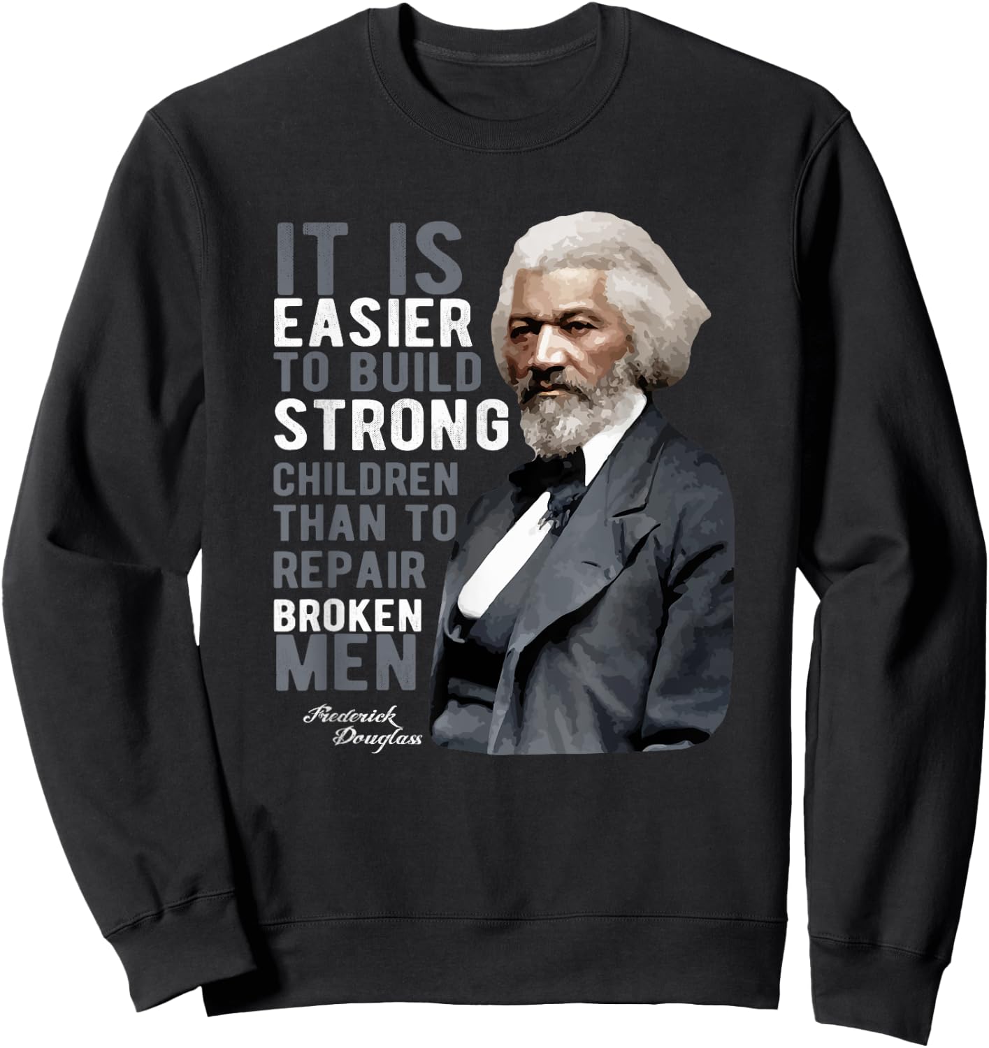 Douglass Quote | Black History Month Sweatshirt - Sweatshirt | Black