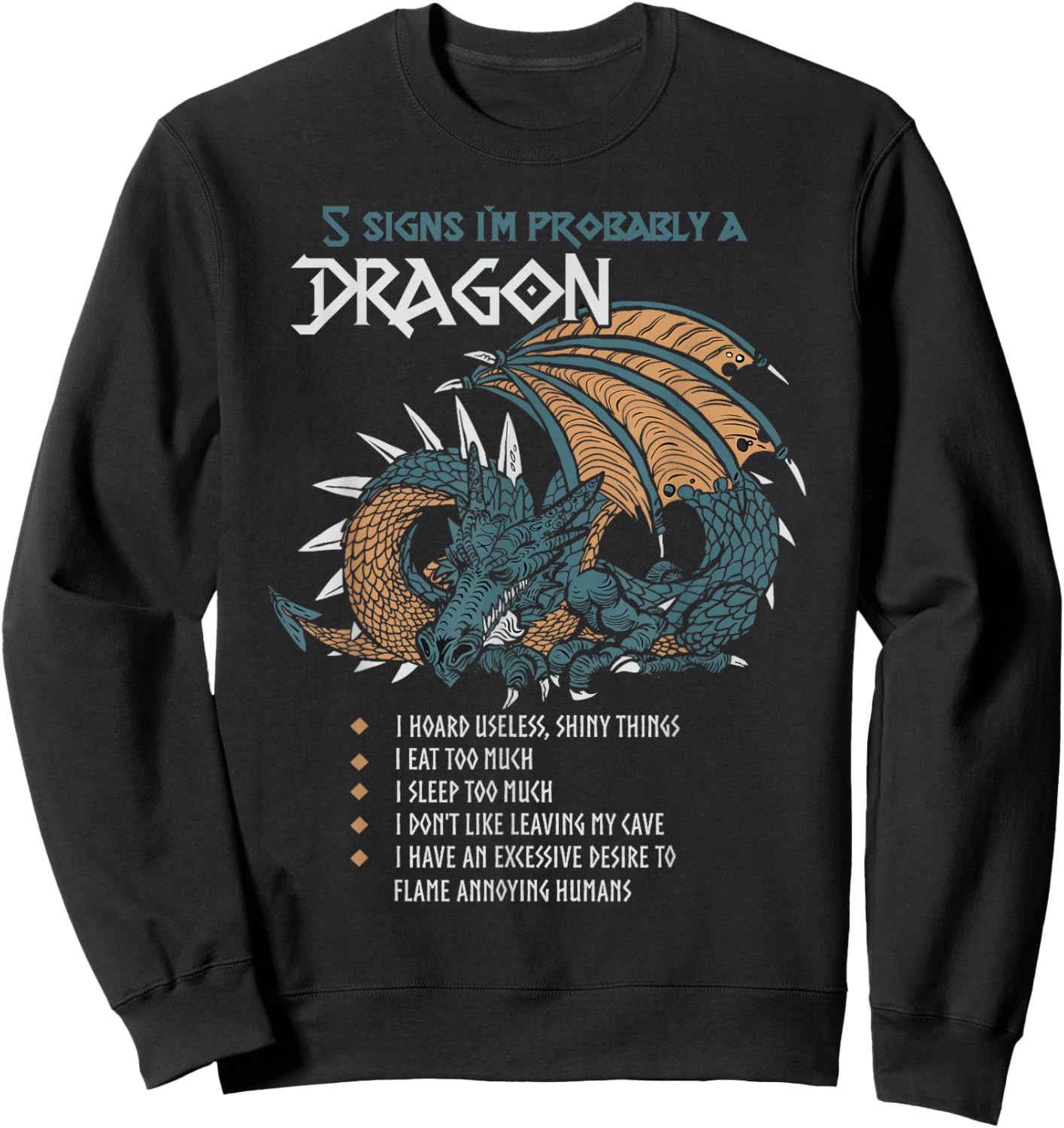5 Signs I'm Probably A Dragon Sweatshirt - Sweatshirt | Black