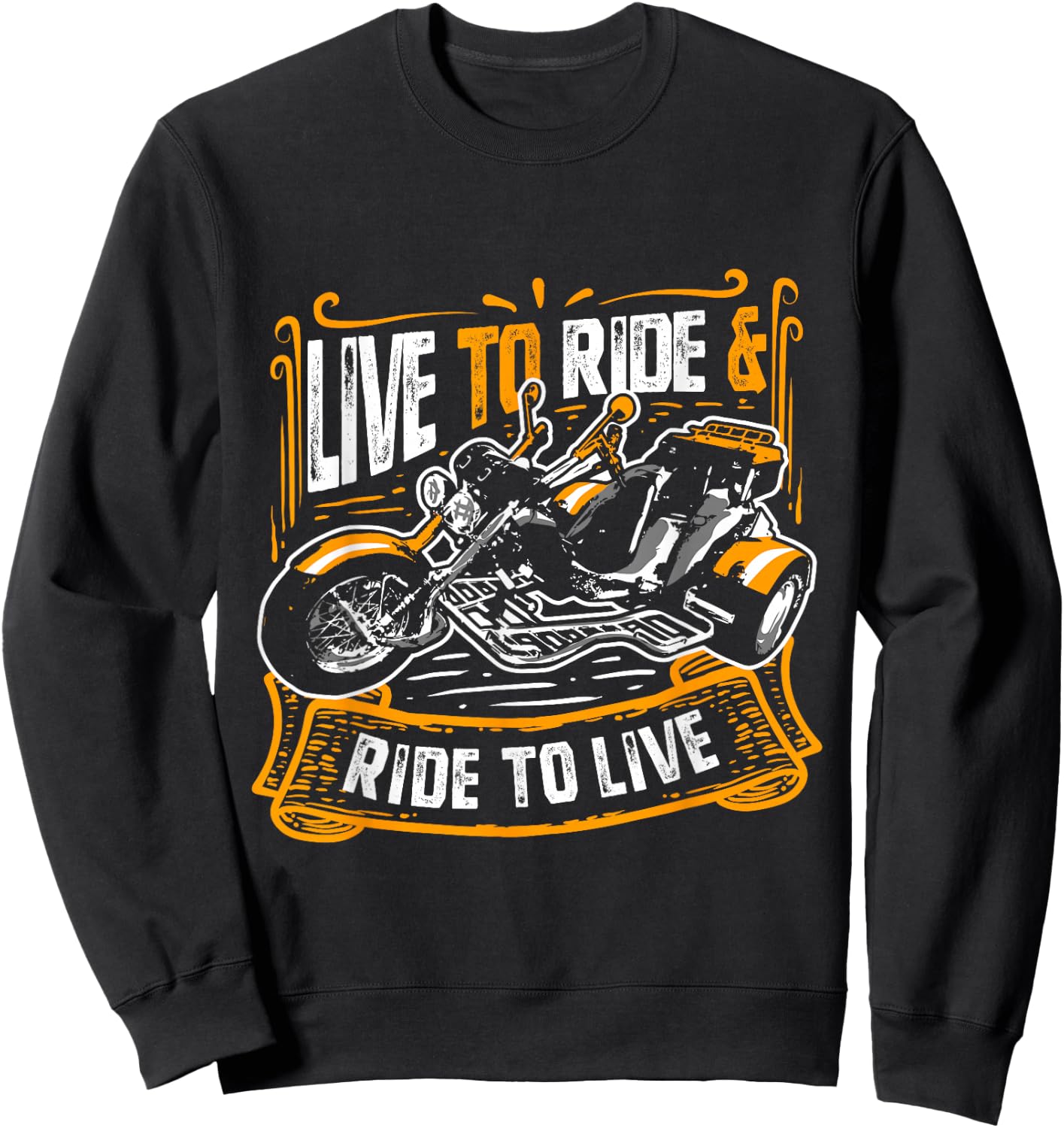 Live To Ride & Ride To Live Triker Trike Bike Sweatshirt - Sweatshirt | Black