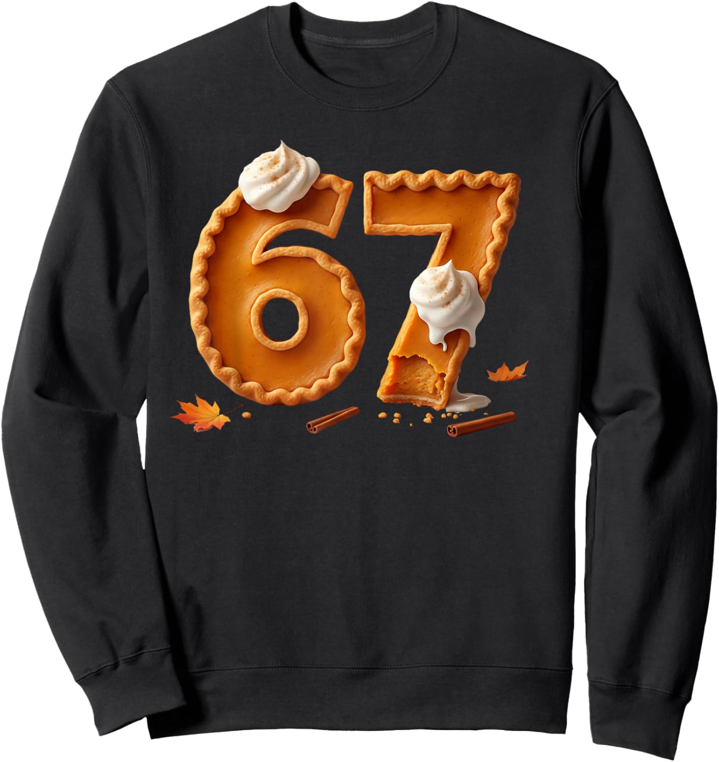 Ironic 67 Pumpkin Pie Fall Themed Brainrot Meme Six Seven Sweatshirt - Sweatshirt | Black