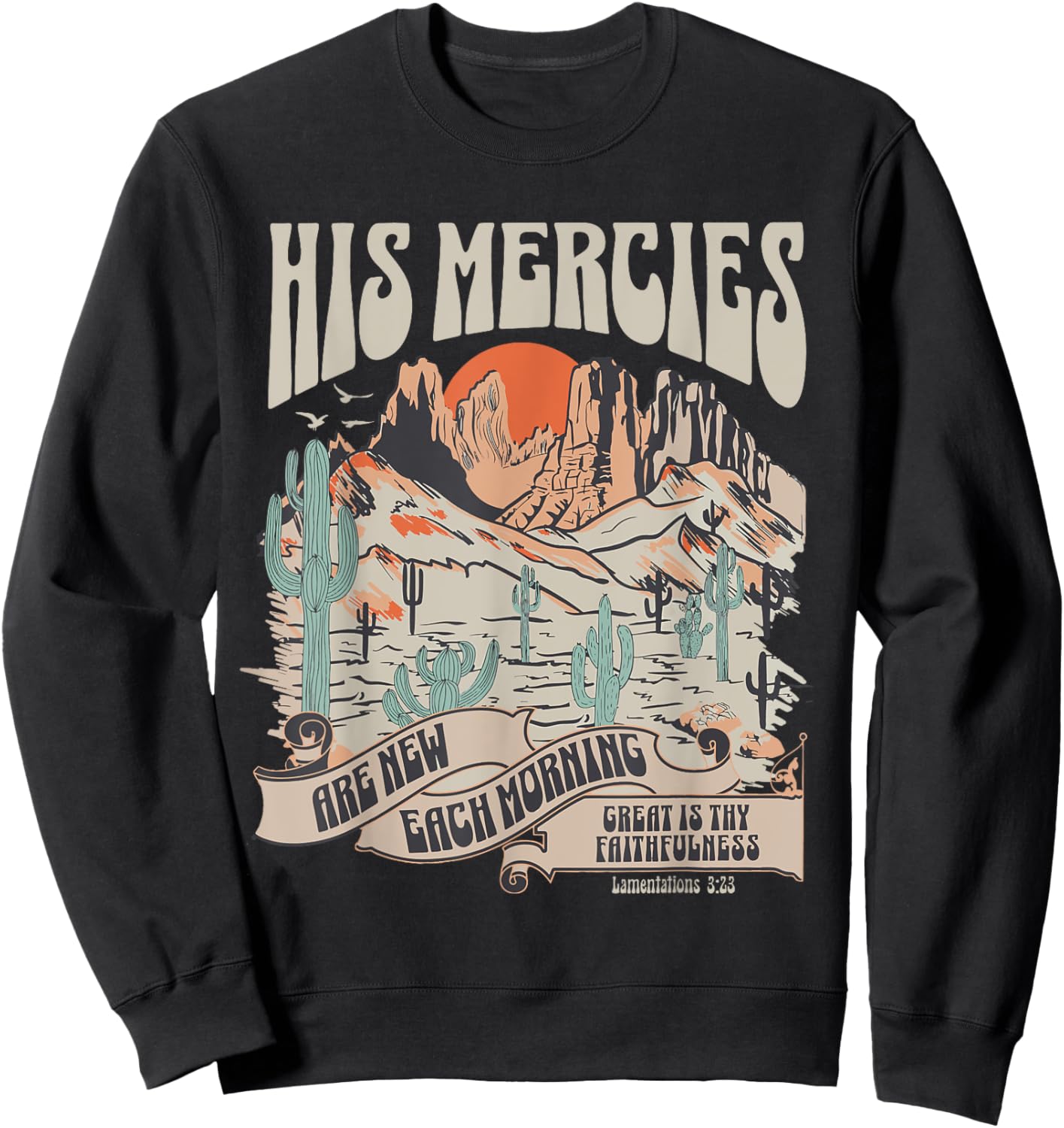 Christian Bible Verse His Mercies Are New Each Morning Sweatshirt - Sweatshirt | Black