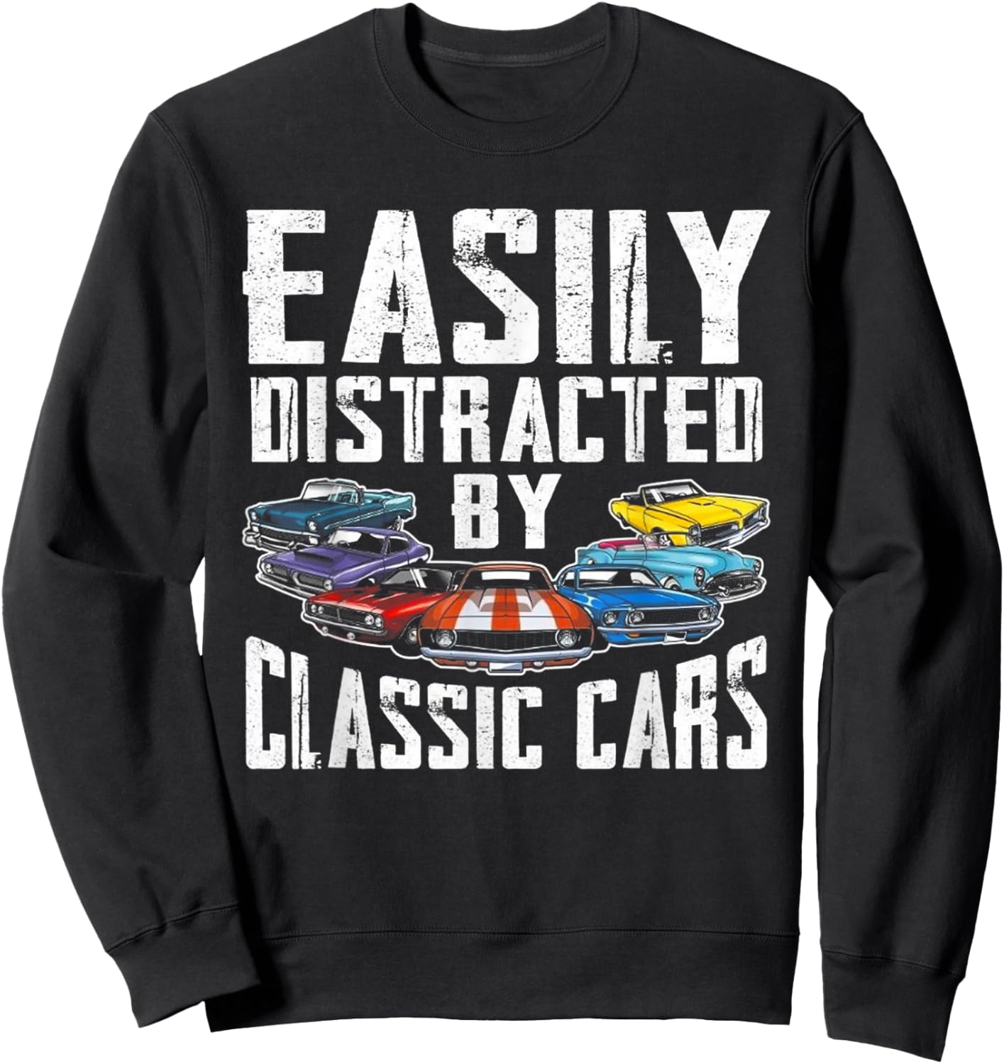 Easily Distracted By Classic Cars Sweatshirt - Sweatshirt | Black