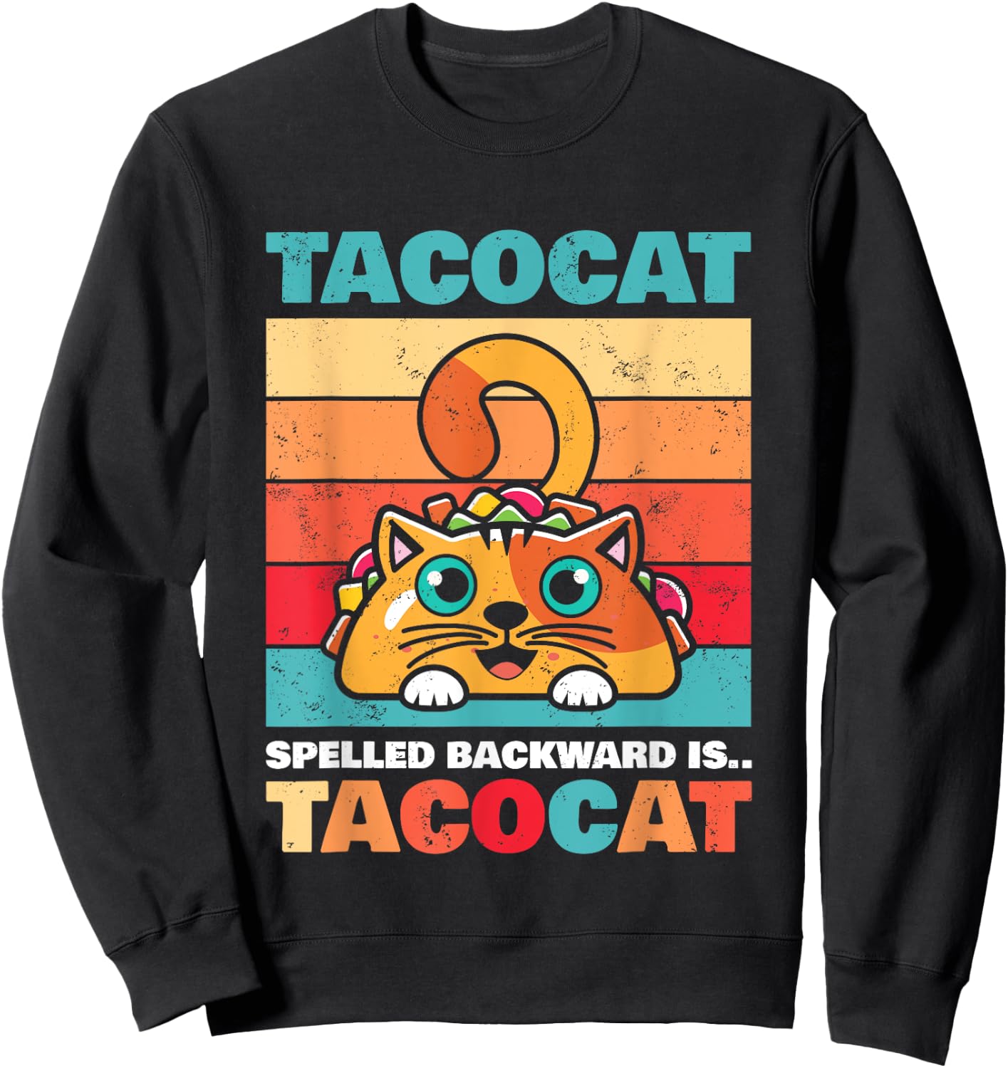 Tacocat Spelled Backward Is Tacocat I Love Cat And Taco Gift Sweatshirt - Sweatshirt | Black