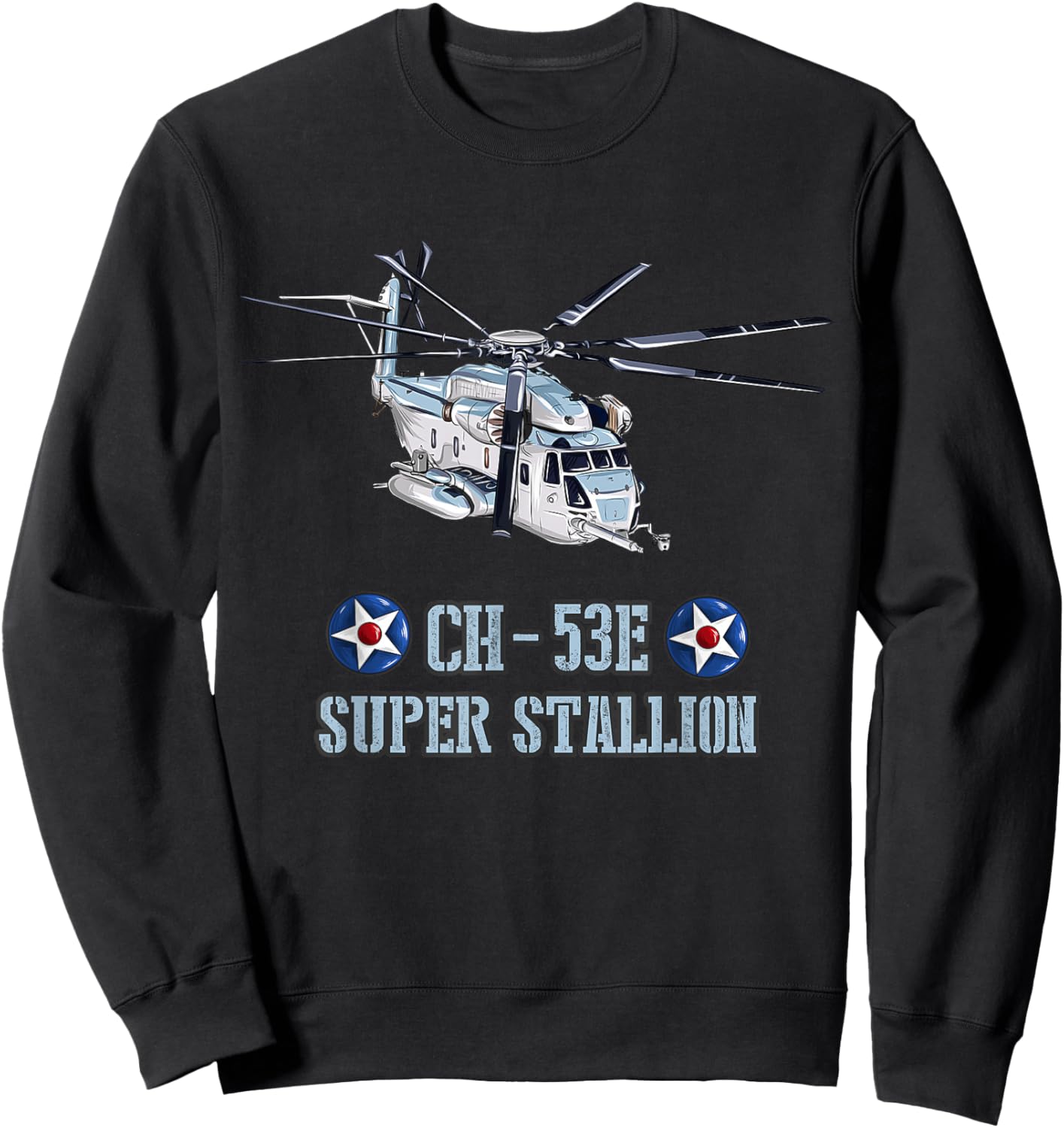 US Military Aircraft CH-53E Super-stallion Heavy Helicopter Sweatshirt - Sweatshirt | Black