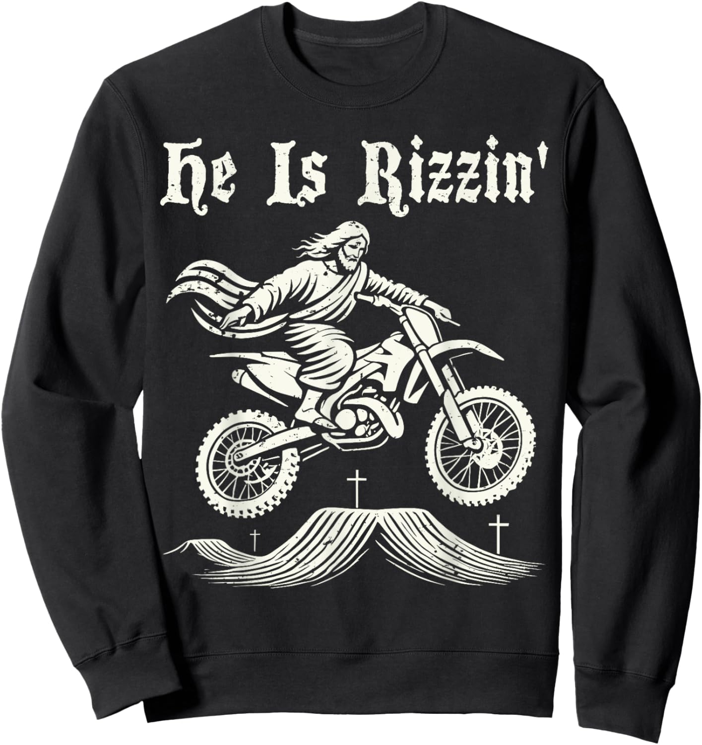 Funny jesus christ motocross dirt bike he's rizzin' easter Sweatshirt - Sweatshirt | Black