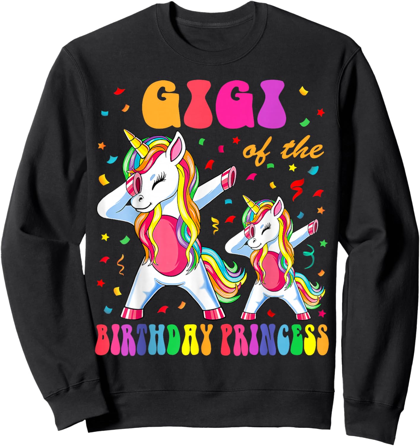 Gigi of the Birthday Princess Girl Dabbing Unicorn Family Sweatshirt - Sweatshirt | Black