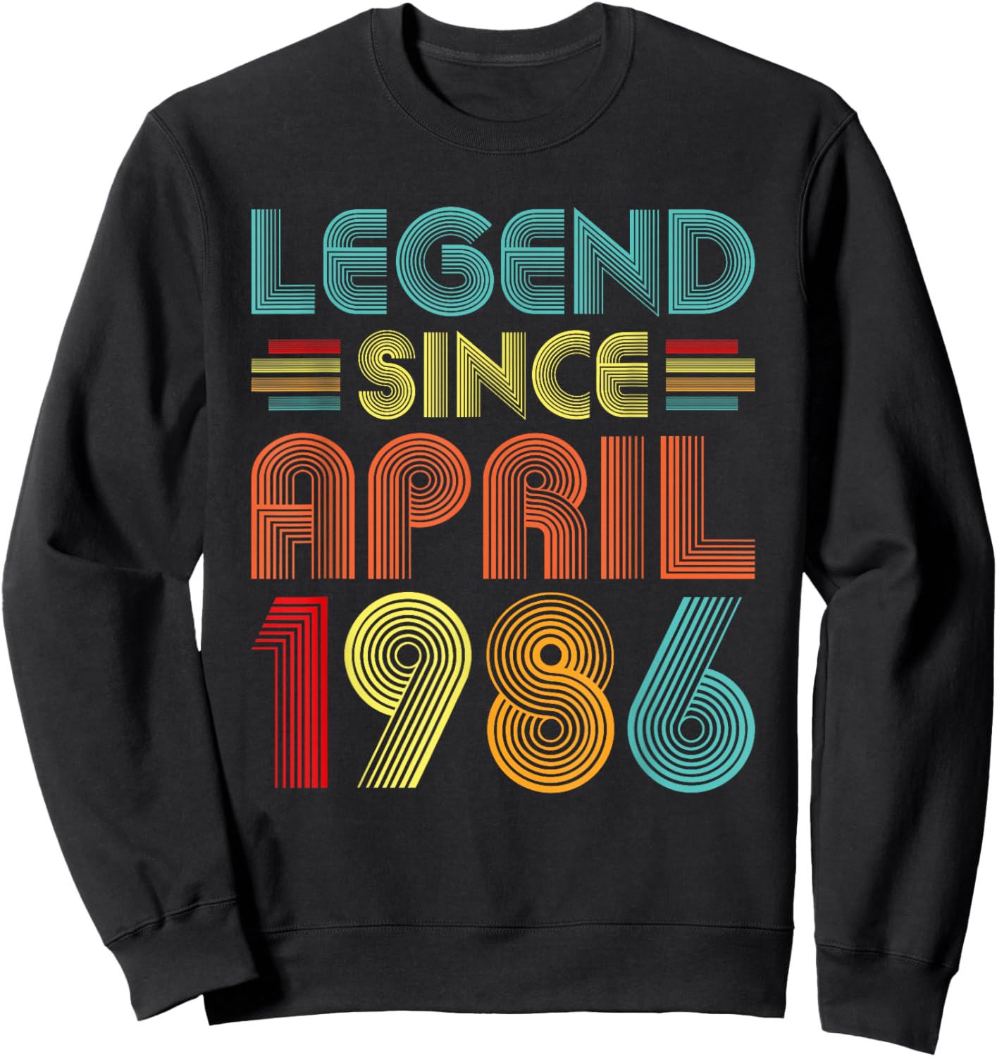 Legend Since April 1986 Birth Of Birthday 1986 Vintage Idea Sweatshirt - Sweatshirt | Black